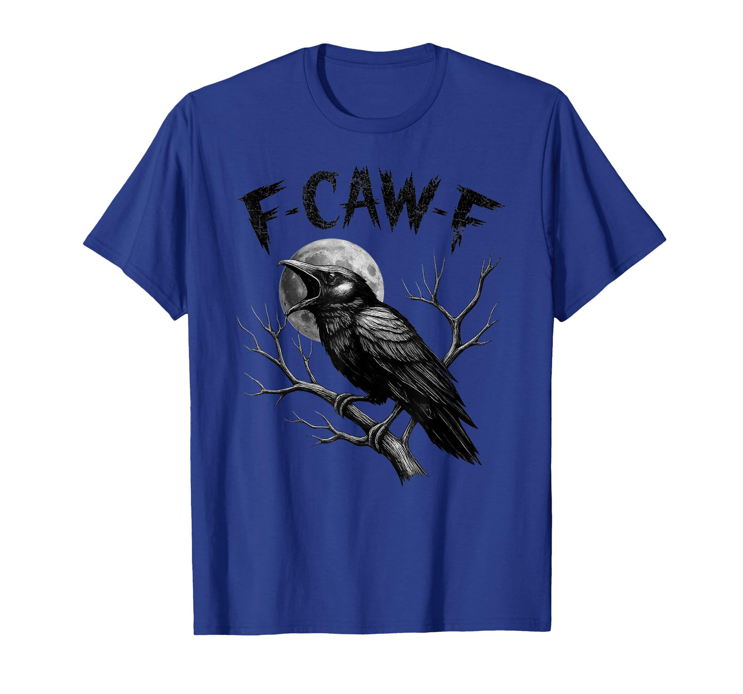 Black Crow, F-Caw-F Funny Black Bird Moon Raven Gothic Humor T-Shirt