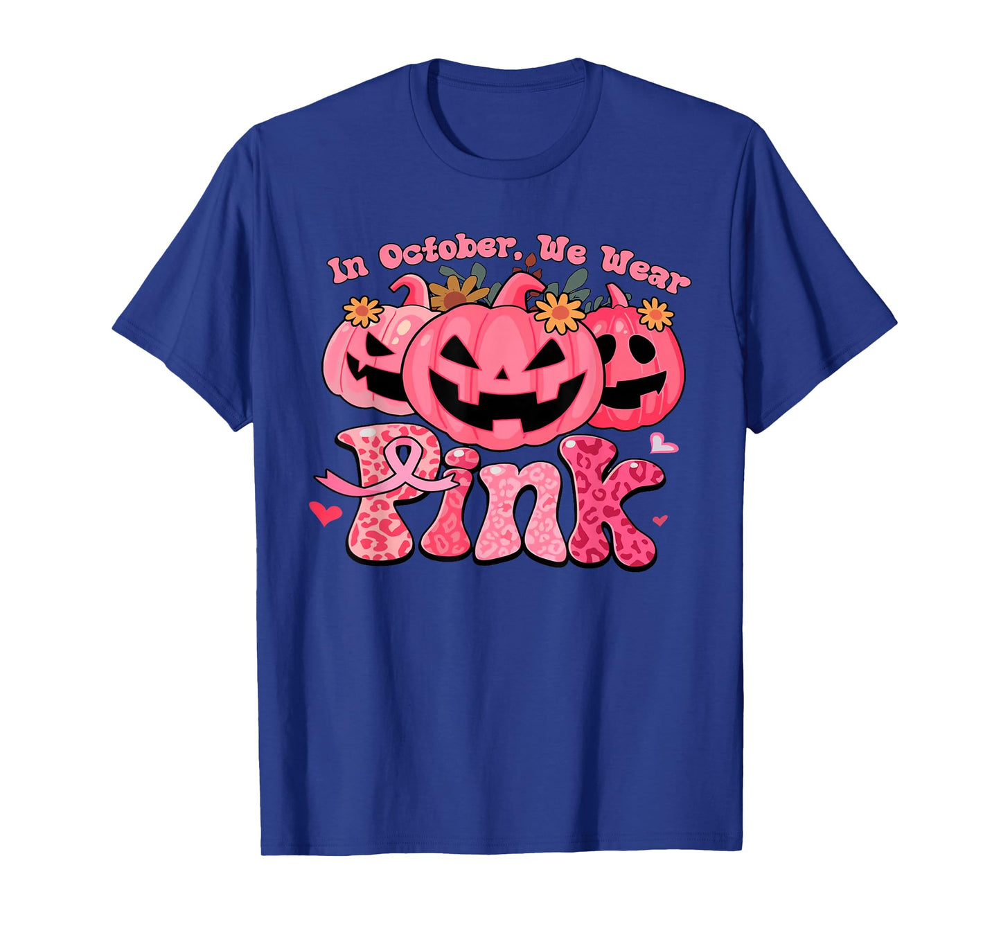in October We Wear Pink Pumpkin Breast Cancer Awareness T-Shirt