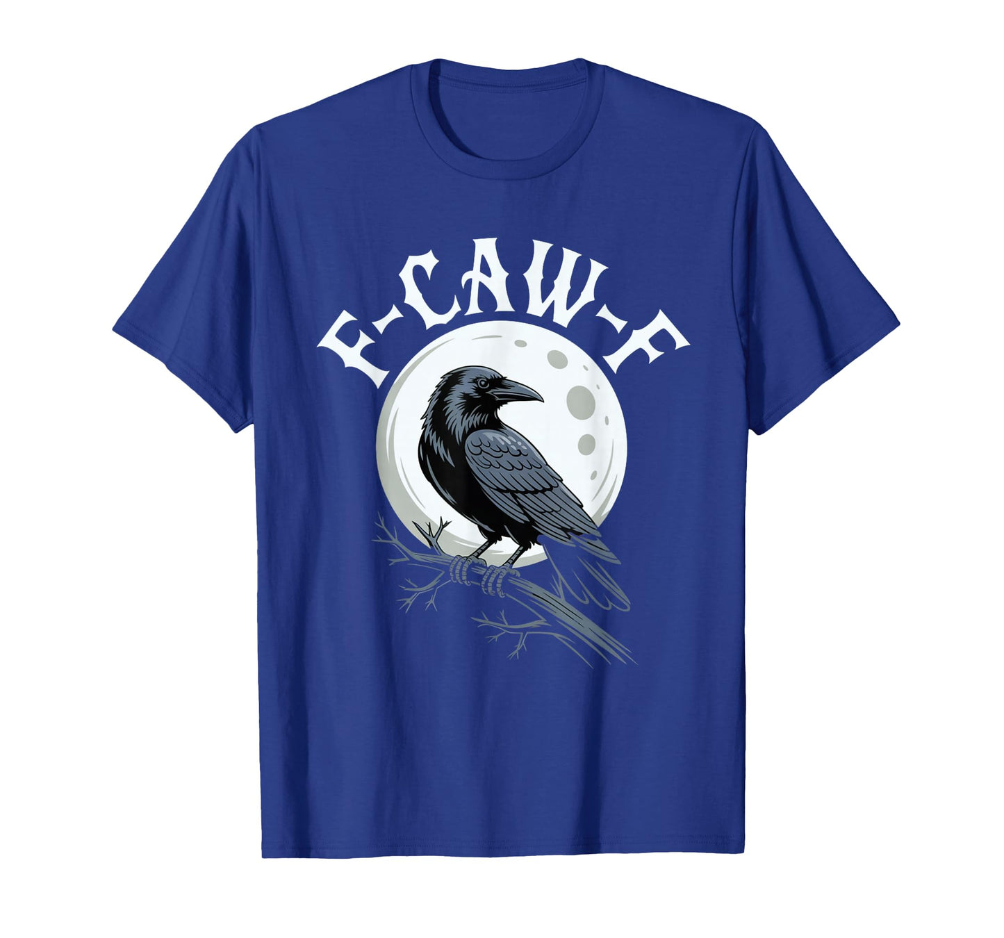 Funny F-CAW-F Crow Gothic Raven Halloween T-Shirt