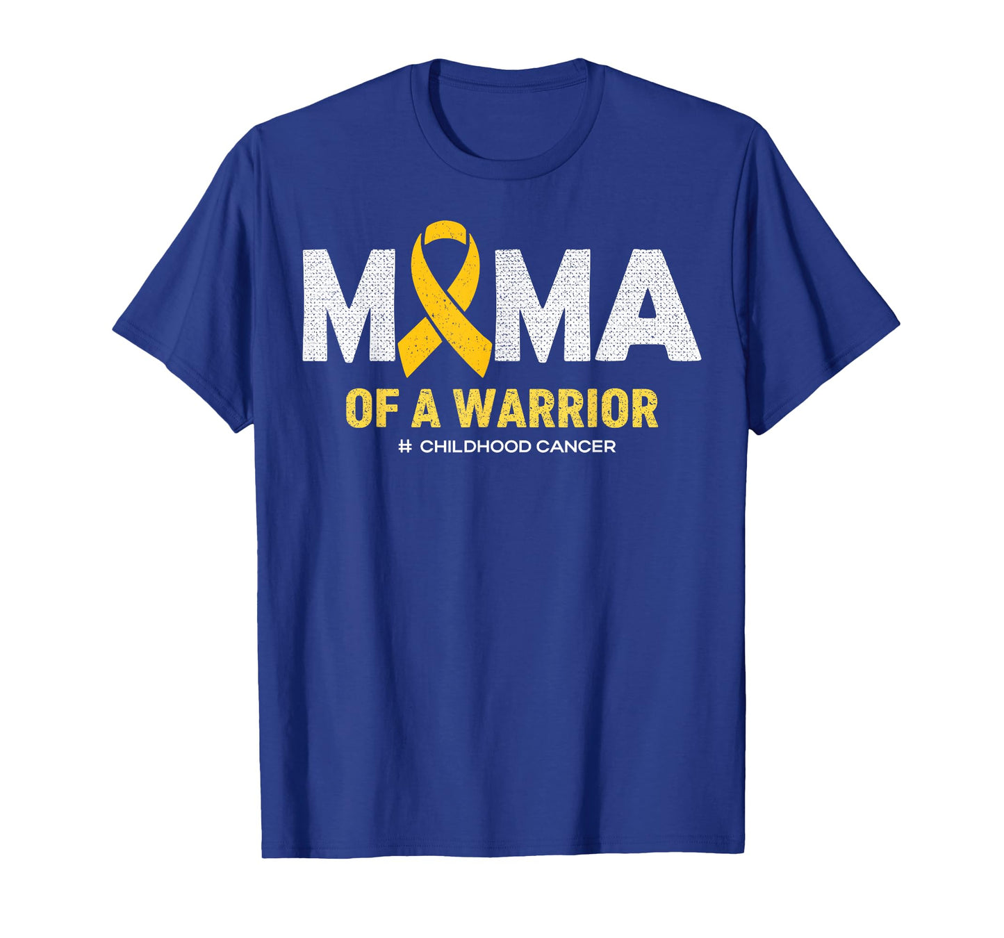Mama of A Warrior Gold Ribbon Childhood Cancer Support Mom T-Shirt