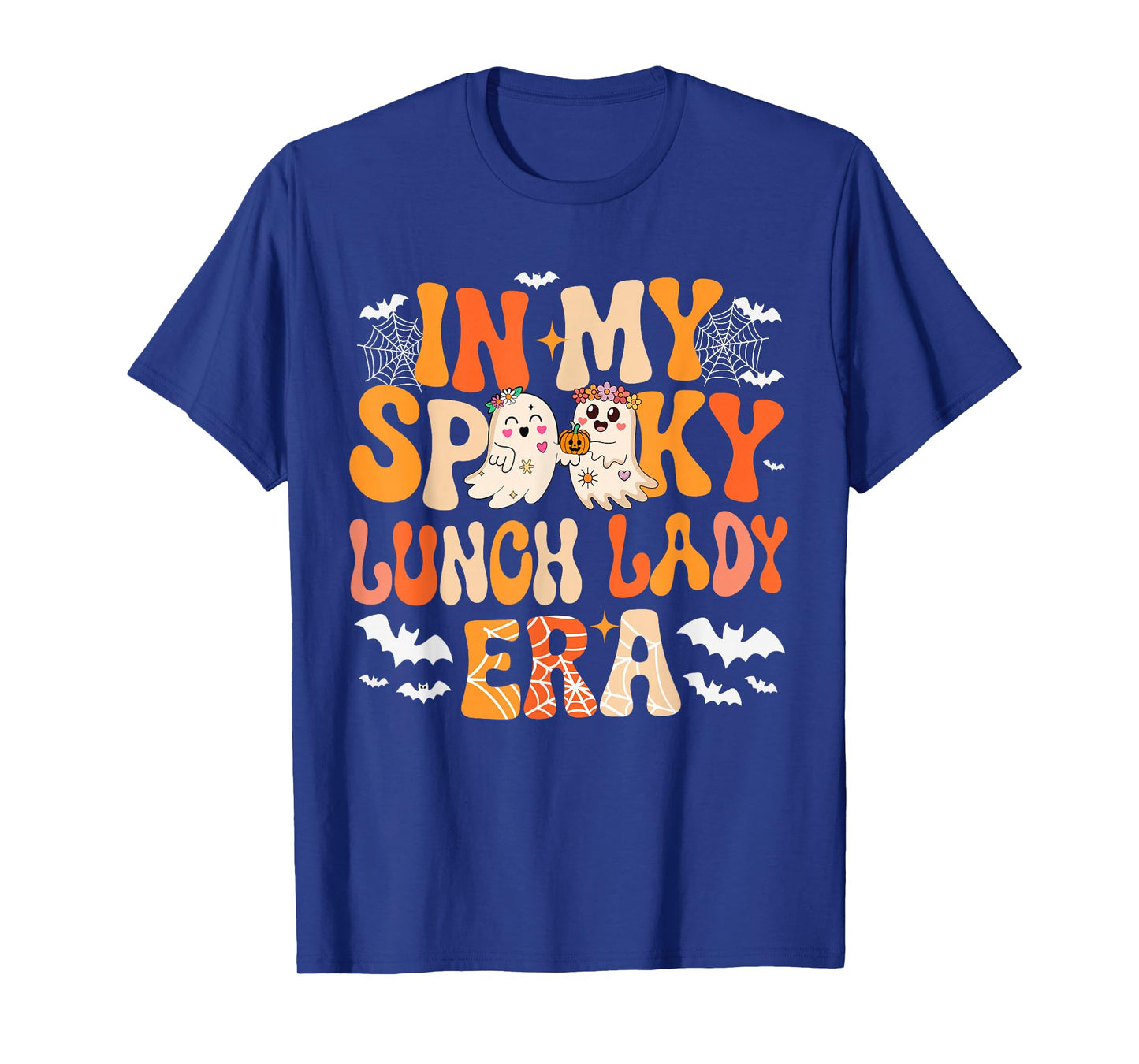 in My Spooky Funny Lunch Lady Era Halloween Boo Proud Job T-Shirt