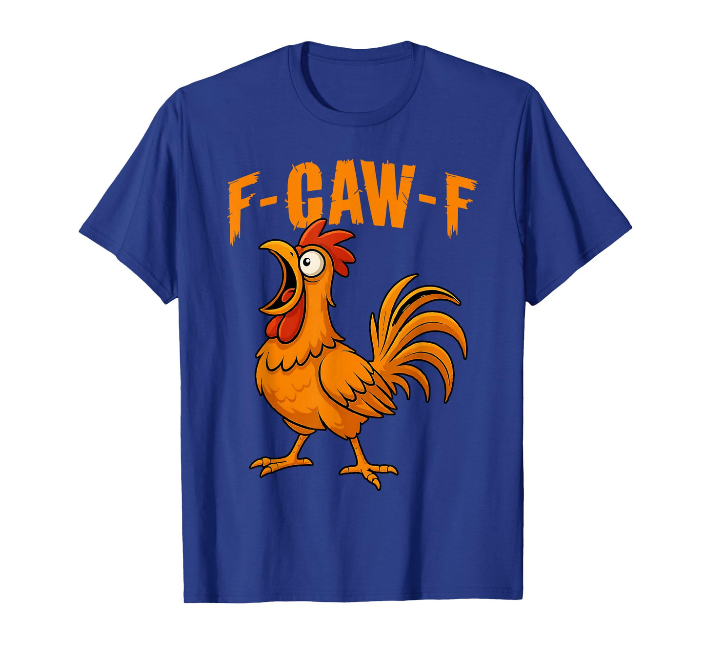 Funny F-Caw-F Chicken FCAWF Rooster Halloween Bird Crow T-Shirt
