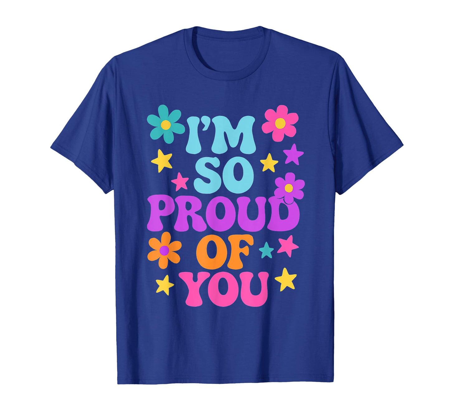 I'm So Proud of You Cute Retro Positive School Birthday Kids T-Shirt
