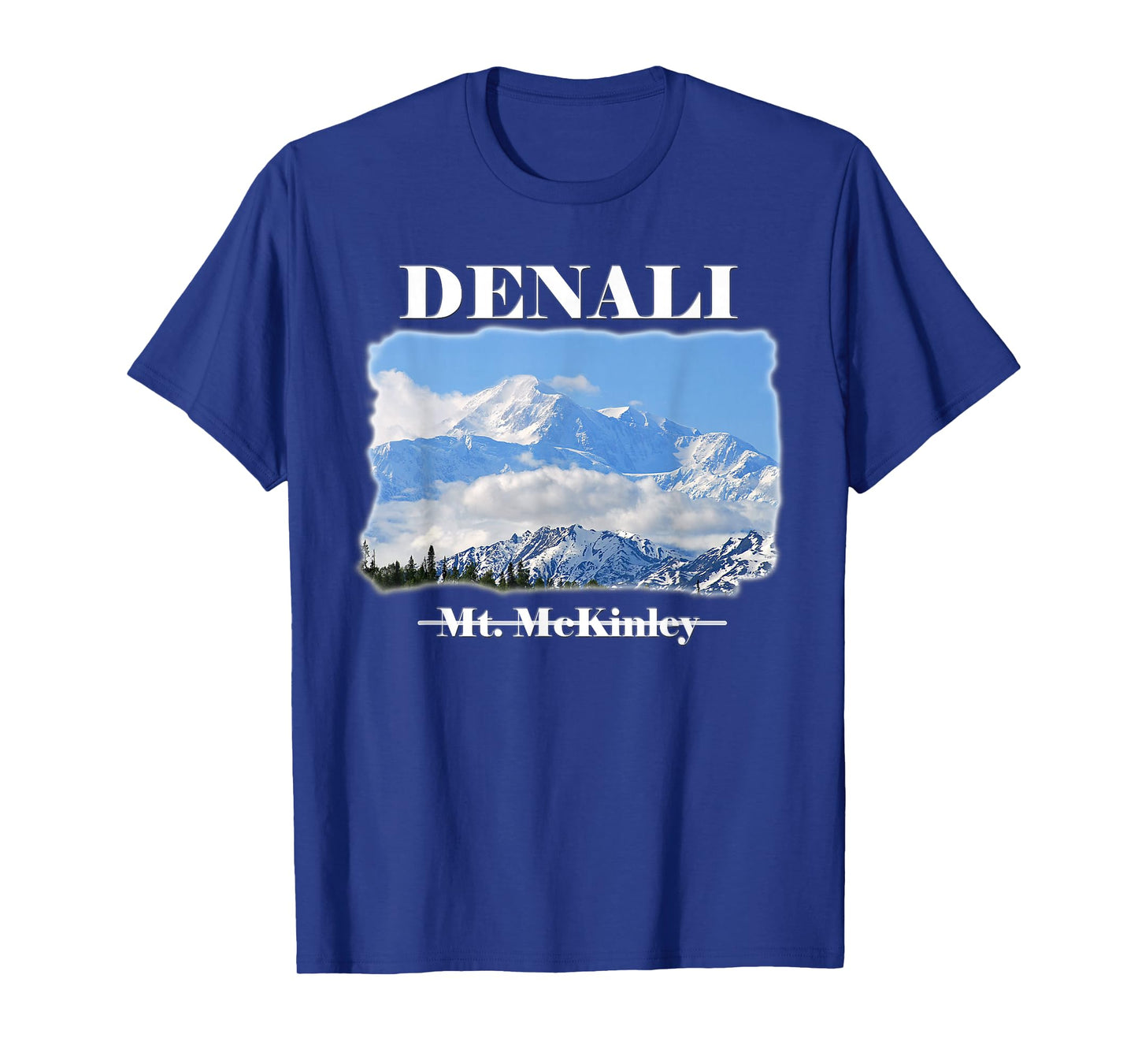 Mt McKinley renamed DENALI 'The Great One' in Alaska T-Shirt T-Shirt