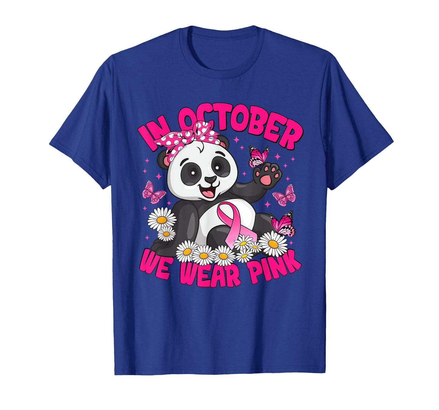 in October We Wear Pink Breast Cancer Awareness Panda Bow T-Shirt
