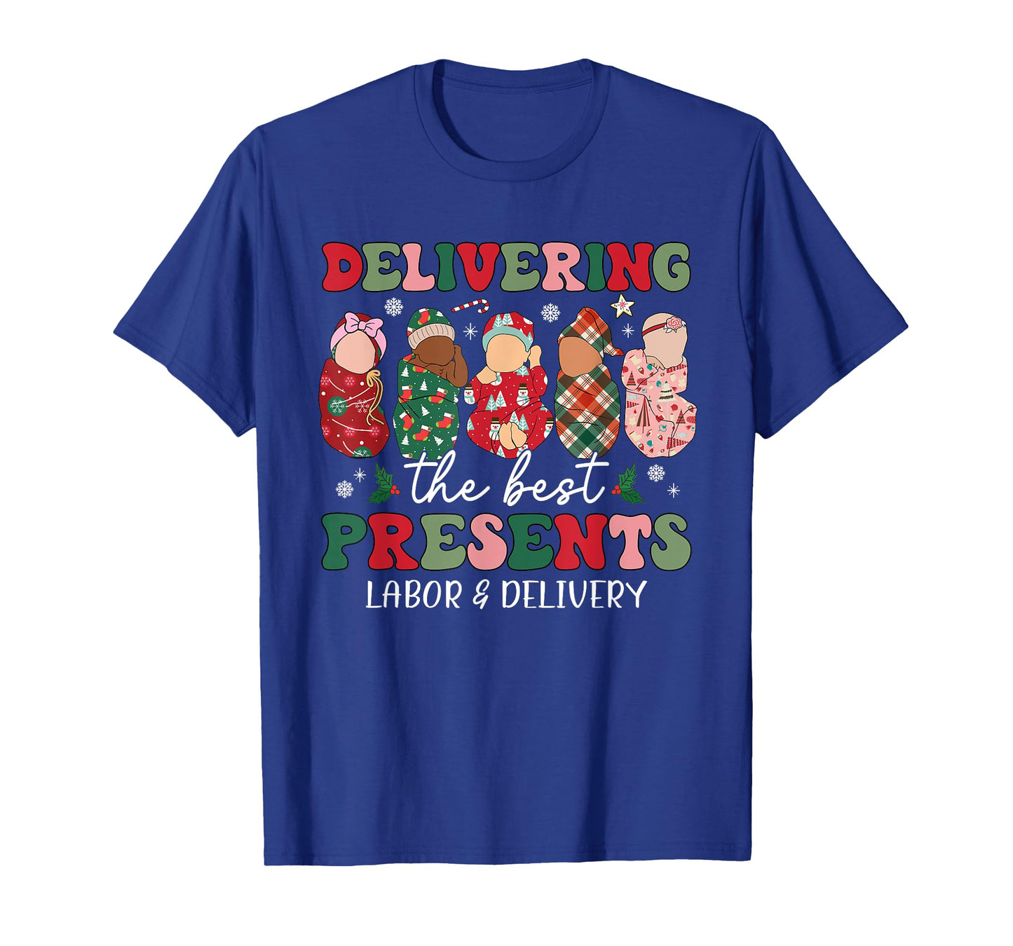 Delivering The Best Presents Labor Delivery Nurse Christmas T-Shirt