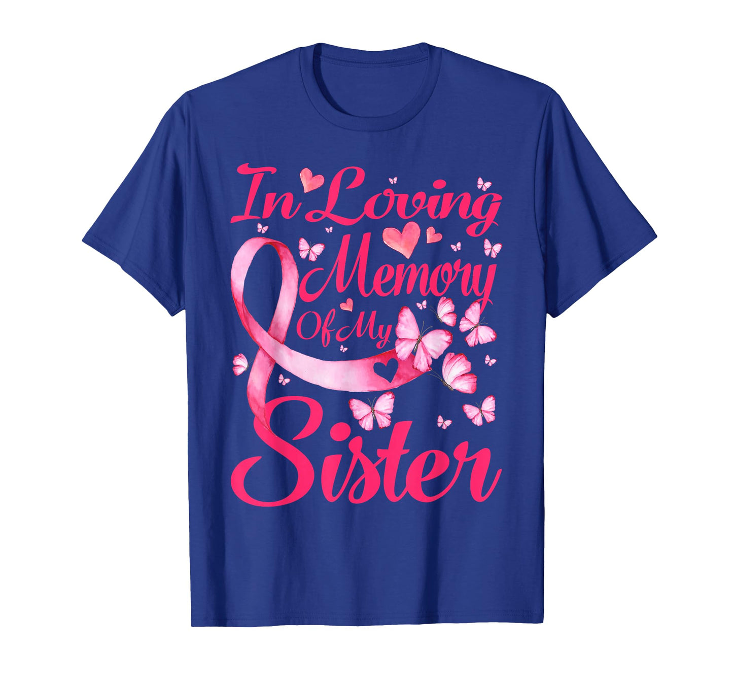 In Loving Memory Of My Sister Breast Cancer Awareness T-Shirt