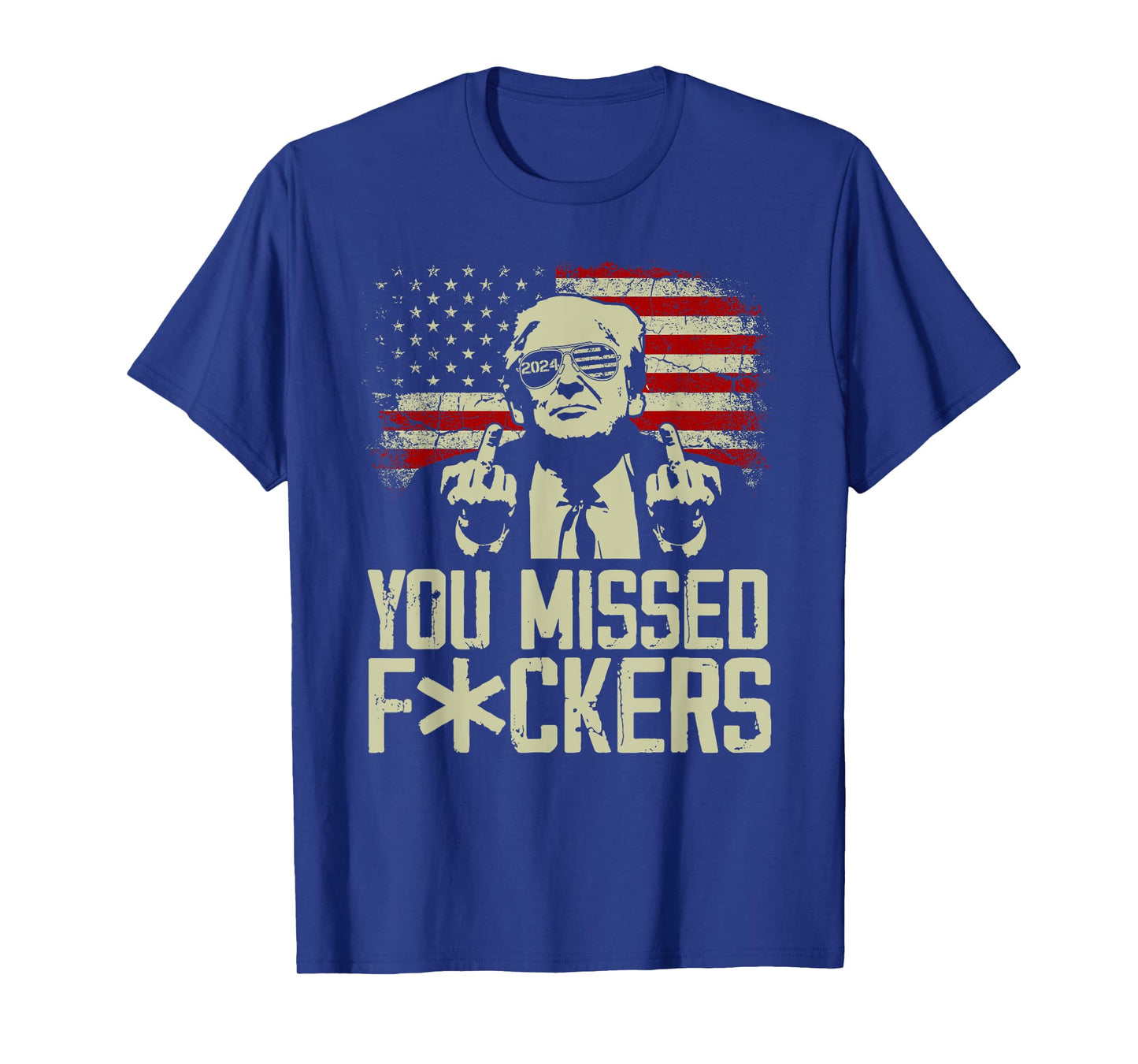 Trump 2024 You Missed Donald Trump Middle Finger T-Shirt
