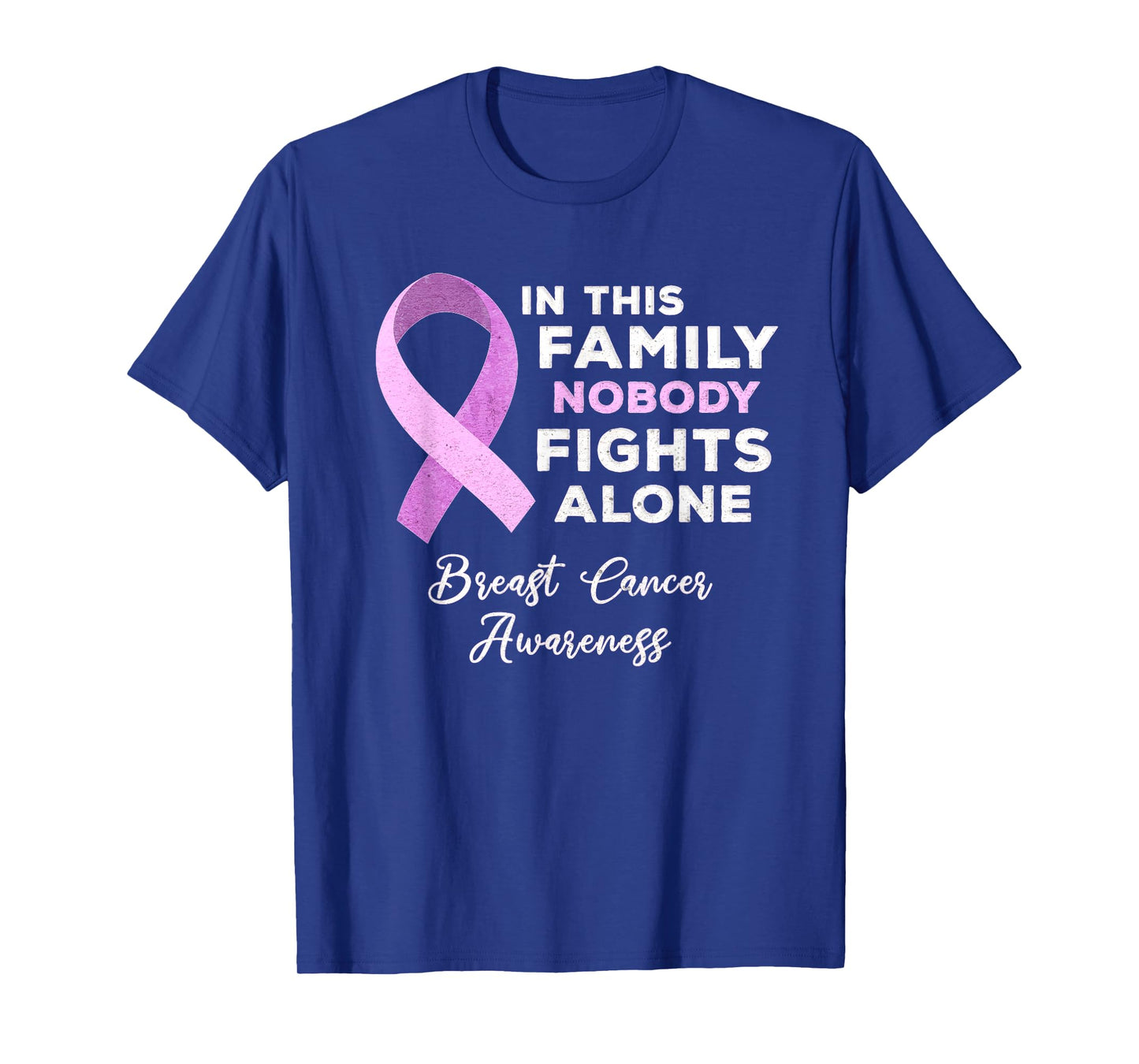 In This Family Nobody Fights Alone Breast Cancer Awareness T-Shirt