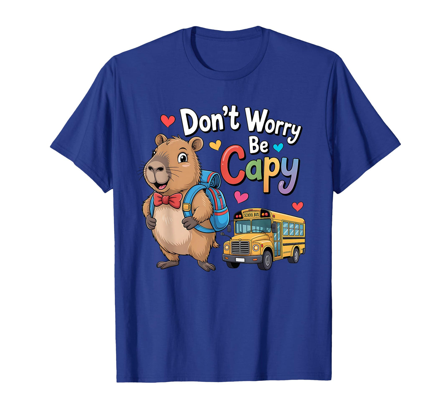 Don't Worry Be Capy Happy Capybara Back To School Bus Driver T-Shirt