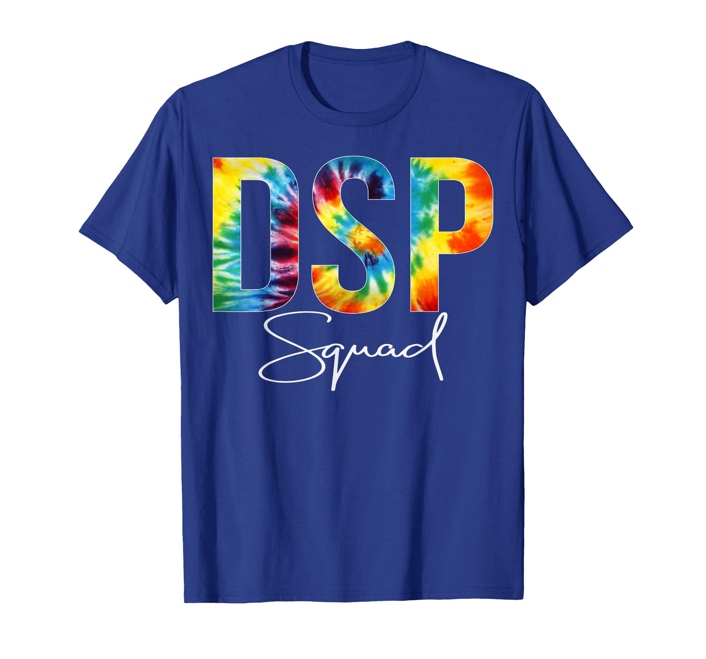 DSP Squad Appreciation Day Tie Dye For Women For Work T-Shirt