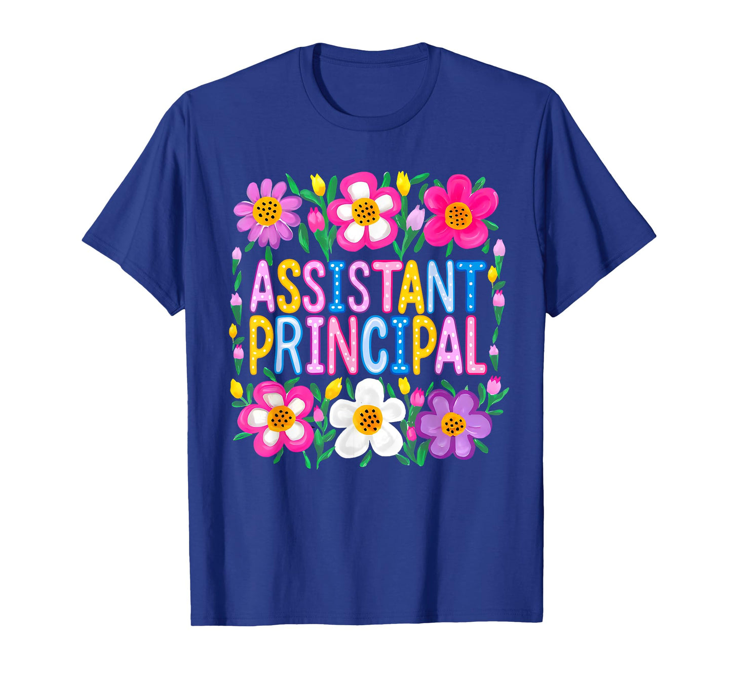 Assistant Principal Back To School Happy First Day Of School T-Shirt