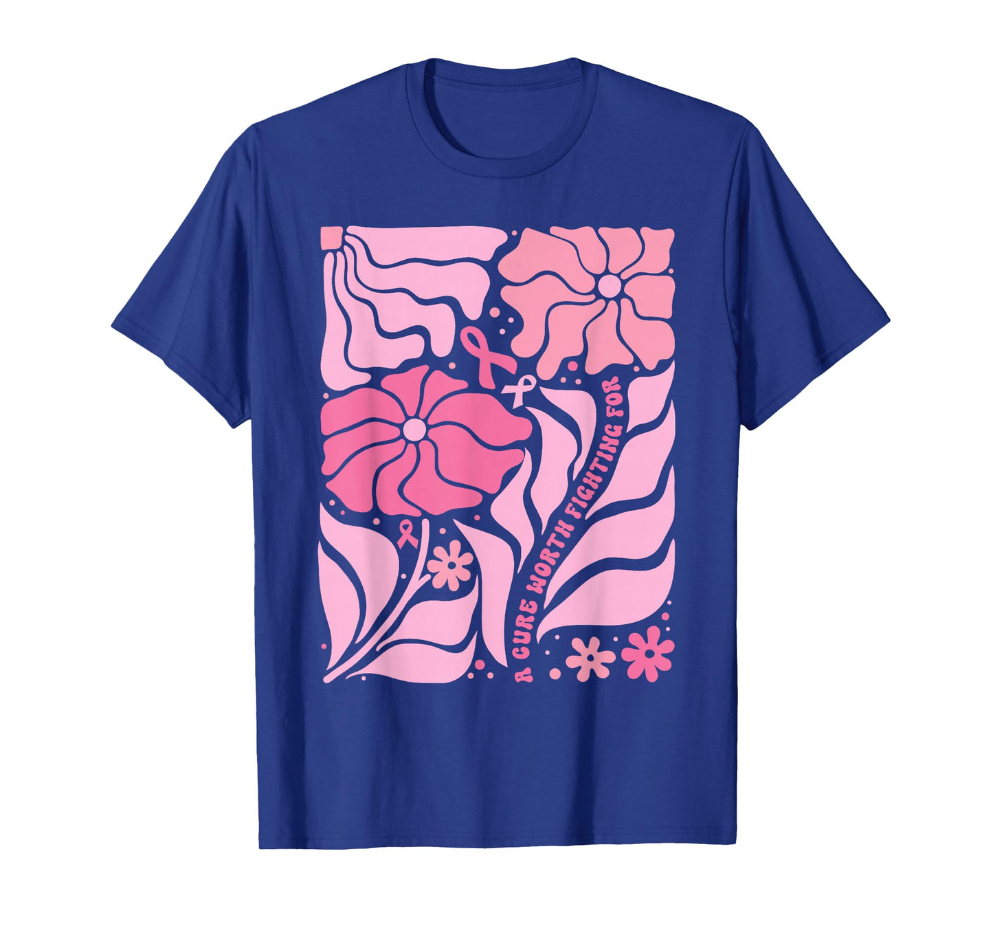 A Cure Worth Fighting for Breast Cancer Awareness Ribbon T-Shirt