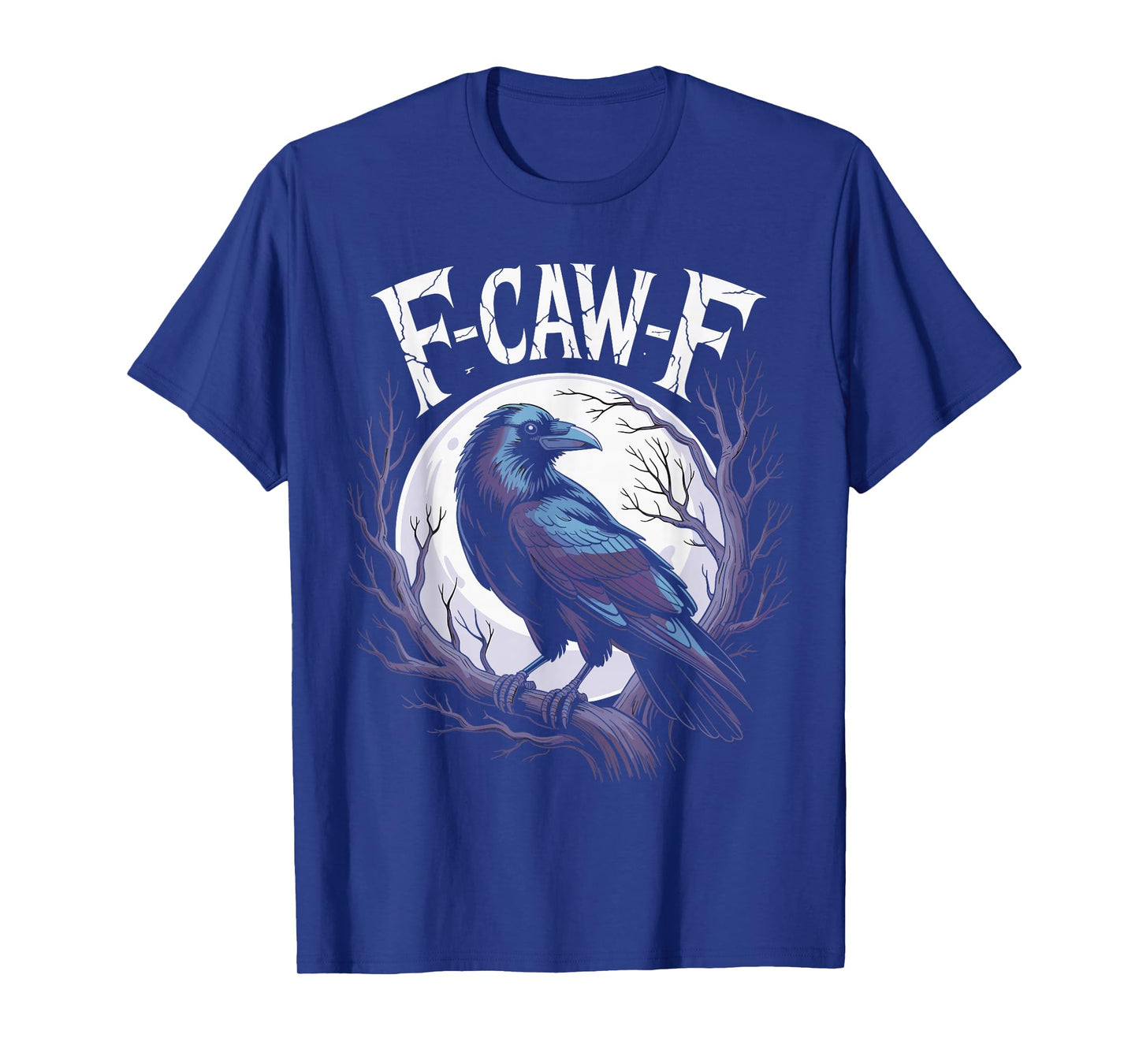F-Caw-F Funny Raven Crow Moon Gothic Humor T-Shirt