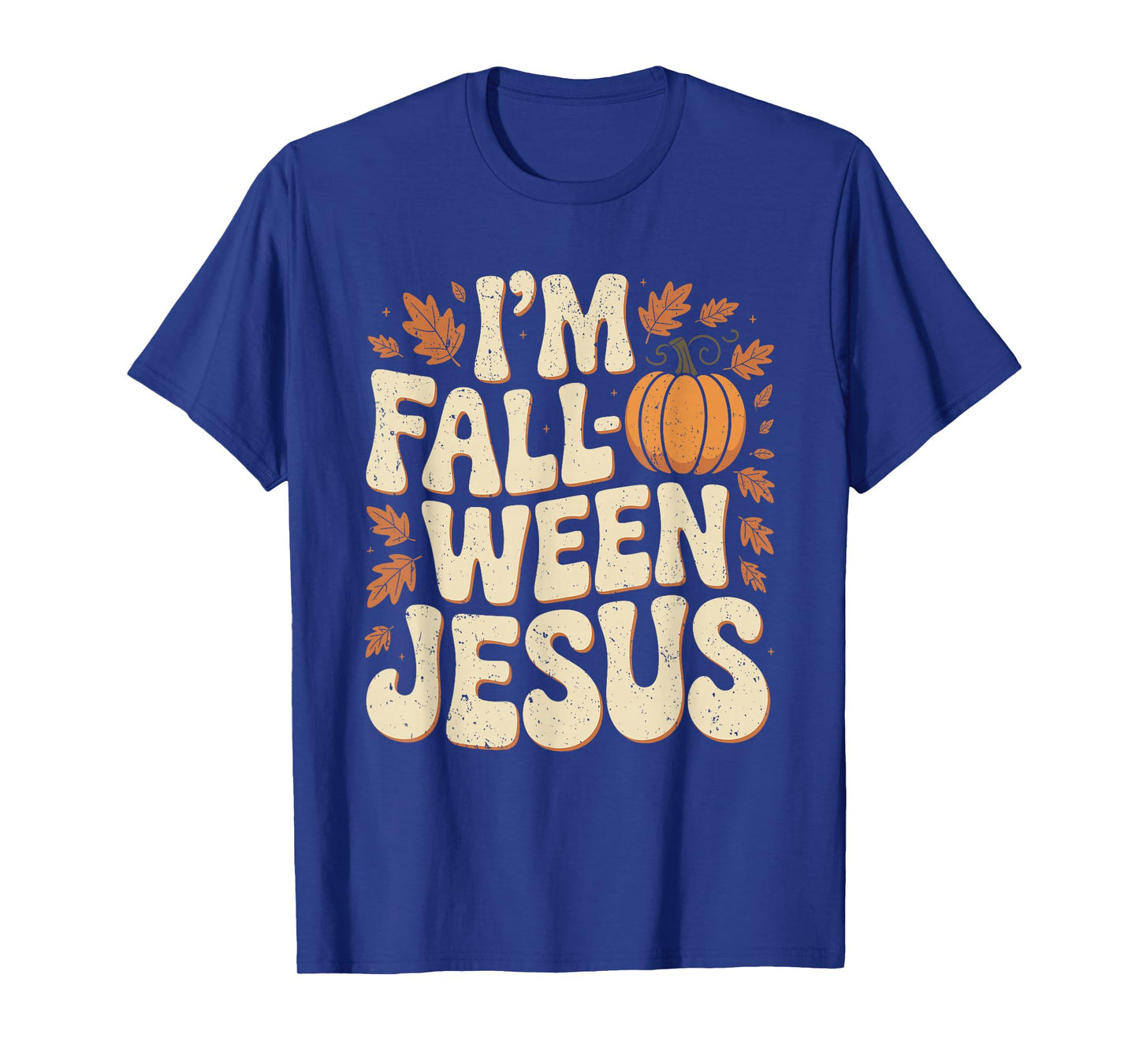 I'm Fall-O-Ween Jesus Halloween Christian Groovy Pumpkin T-Shirt