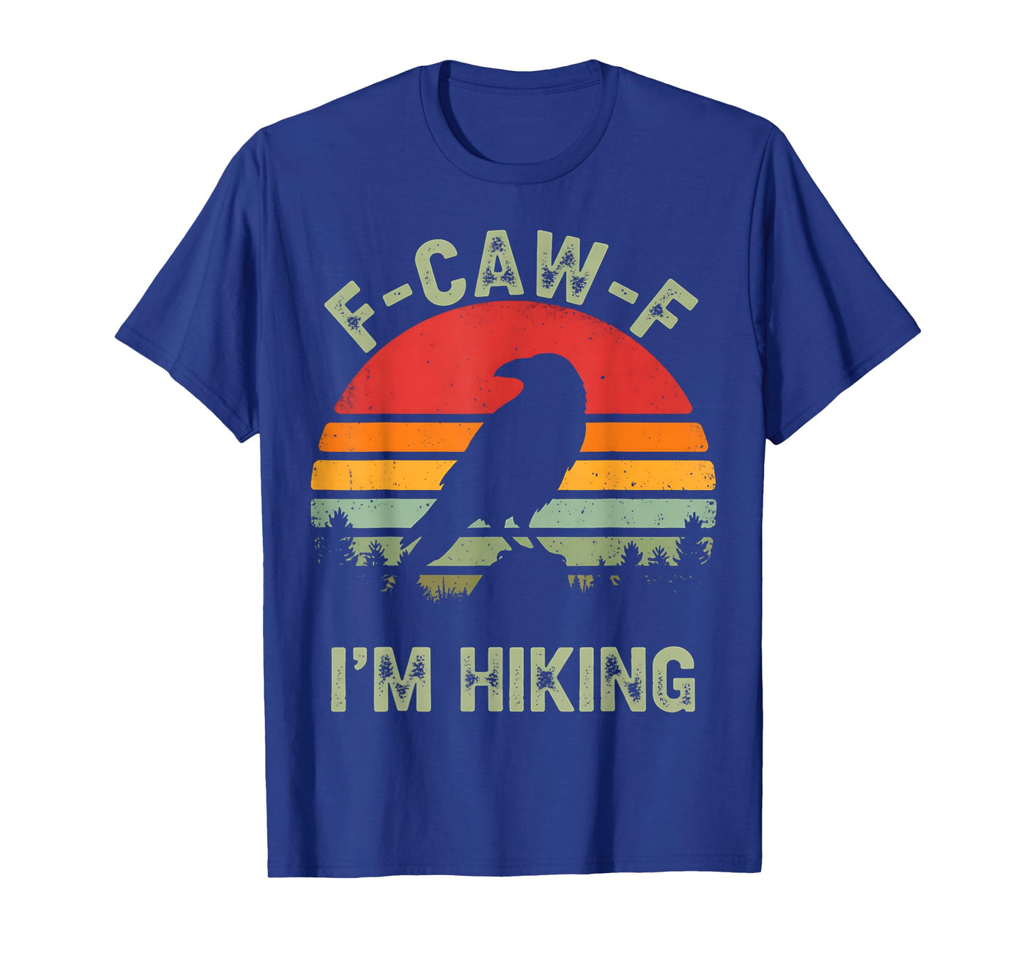 F-CAW-F I'm Hiking Vintage Sunset T-Shirt