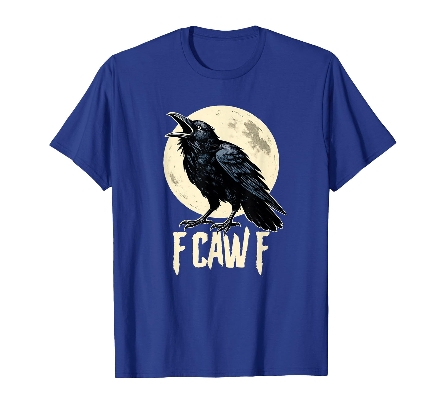 F Caw F Off Raven Crows Halloween Cawing Crow FCawF Corvid T-Shirt