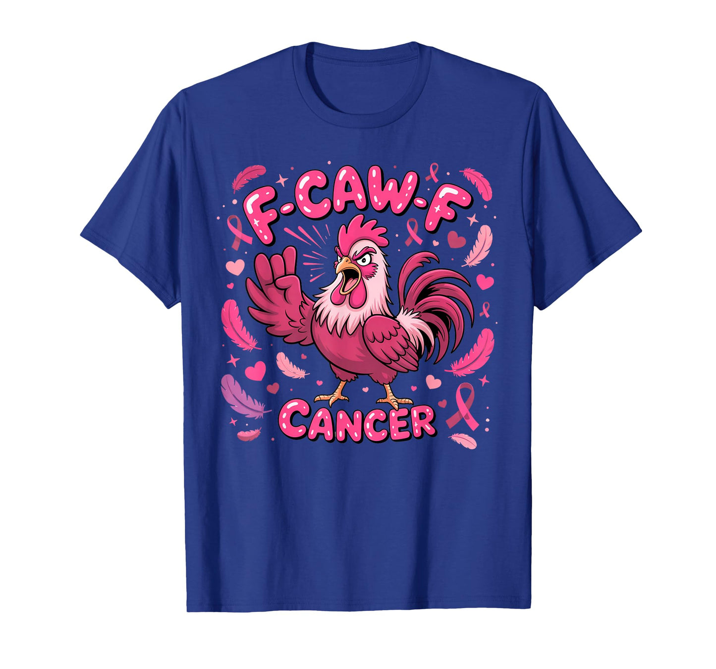 F-CAW-F Rooster Humor Joke FCAWF Breast Cancer Awareness T-Shirt