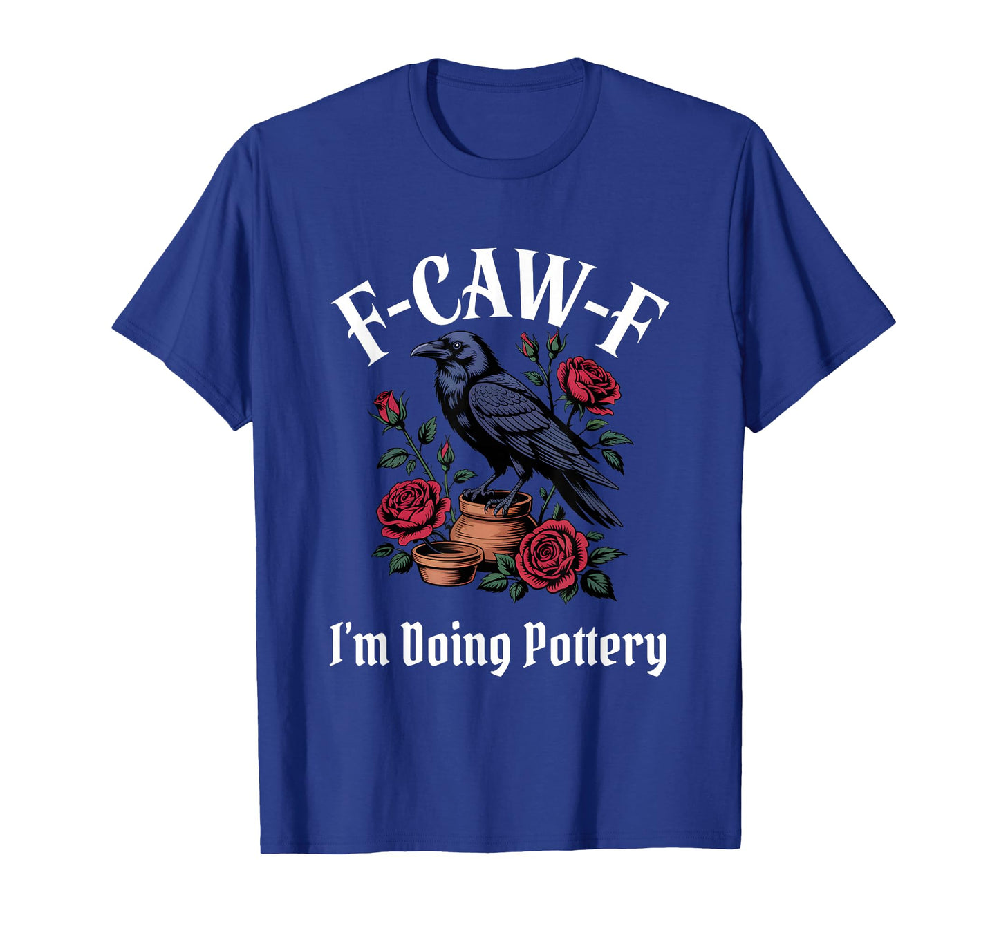 Funny F-Caw-F Gothic T-Shirt