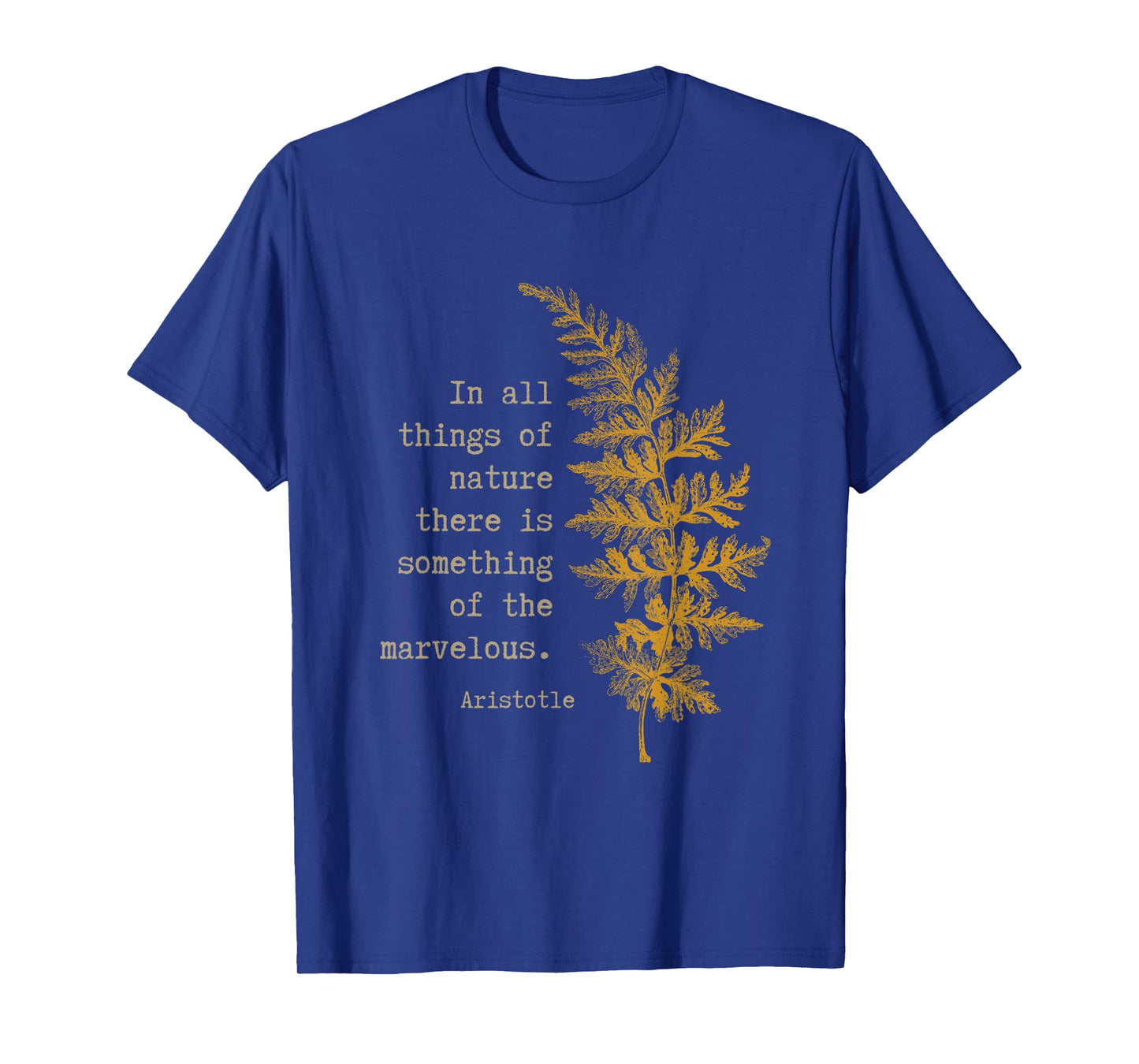 Botanical Nature Inspired Literary Quote by Aristotle T-Shirt