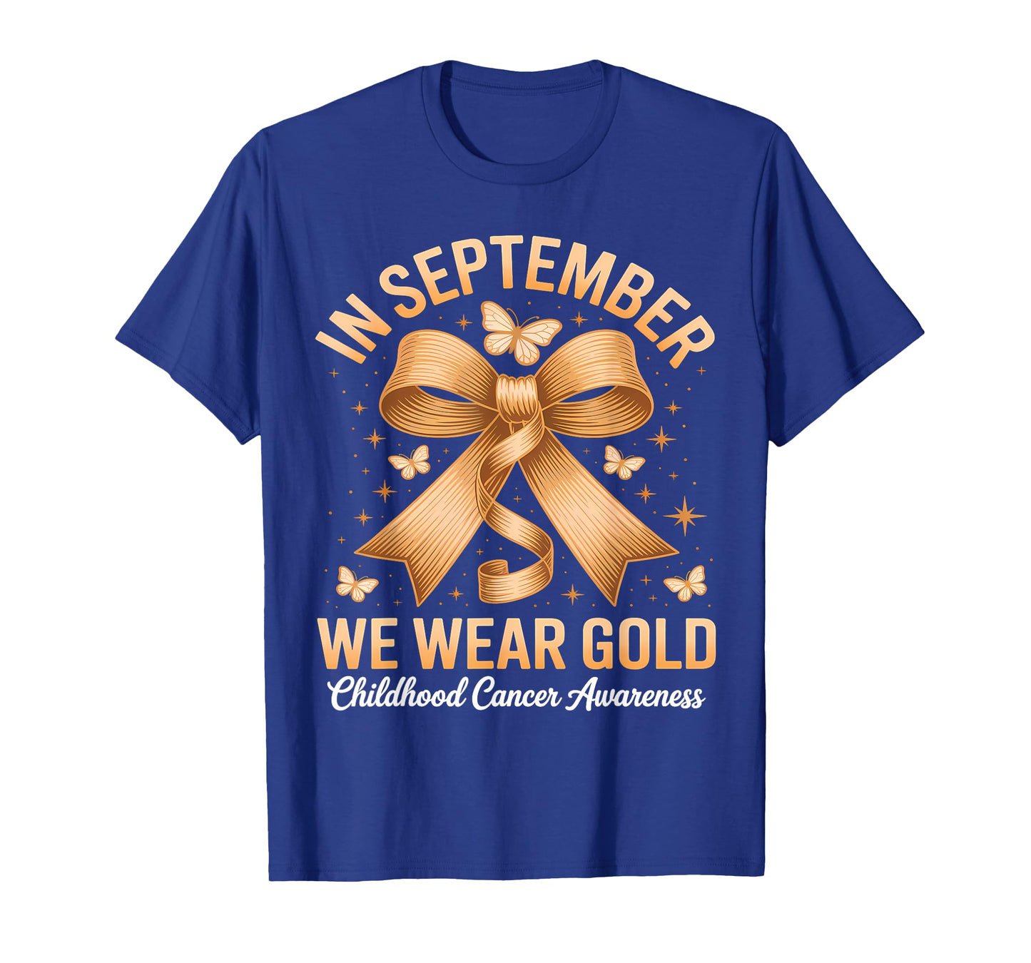 in September We Wear Gold for Childhood Cancer T-Shirt