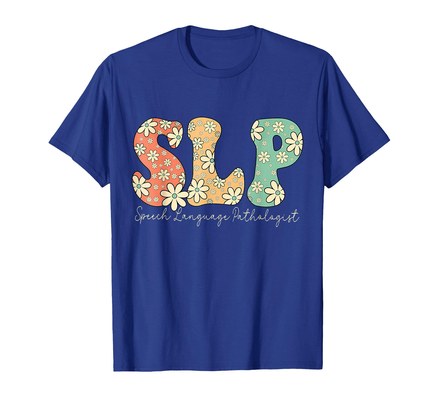 Retro Floral Slp Speech Language Pathologist Speech Therapy T-Shirt
