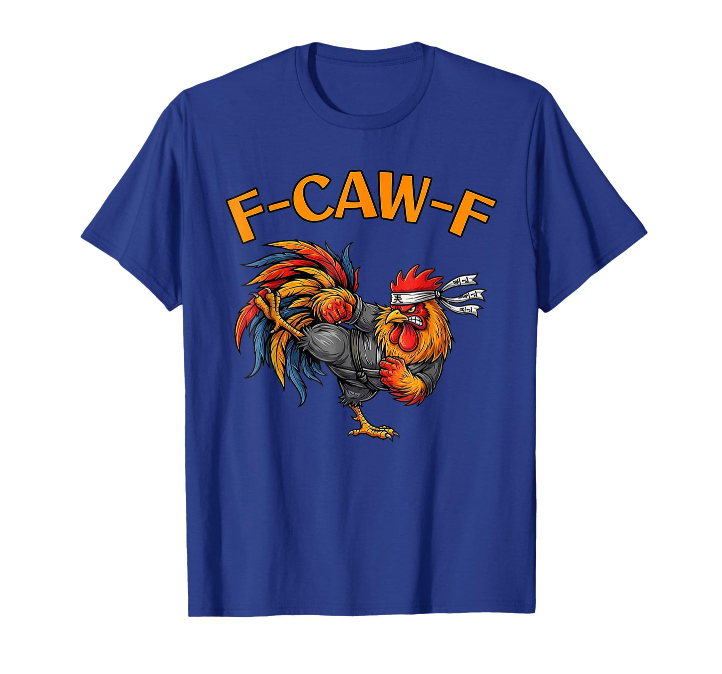 F-Caw-F Funny Chicken Humor F-Caw-F Quote Rooster Meme T-Shirt