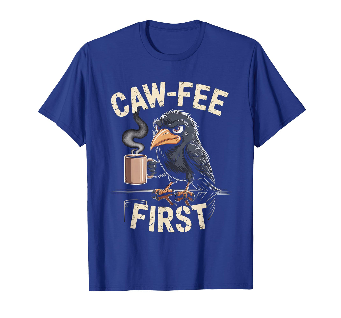 Caw-fee First F-CAW-F Meme for Coffee Lovers Dark Humor T-Shirt