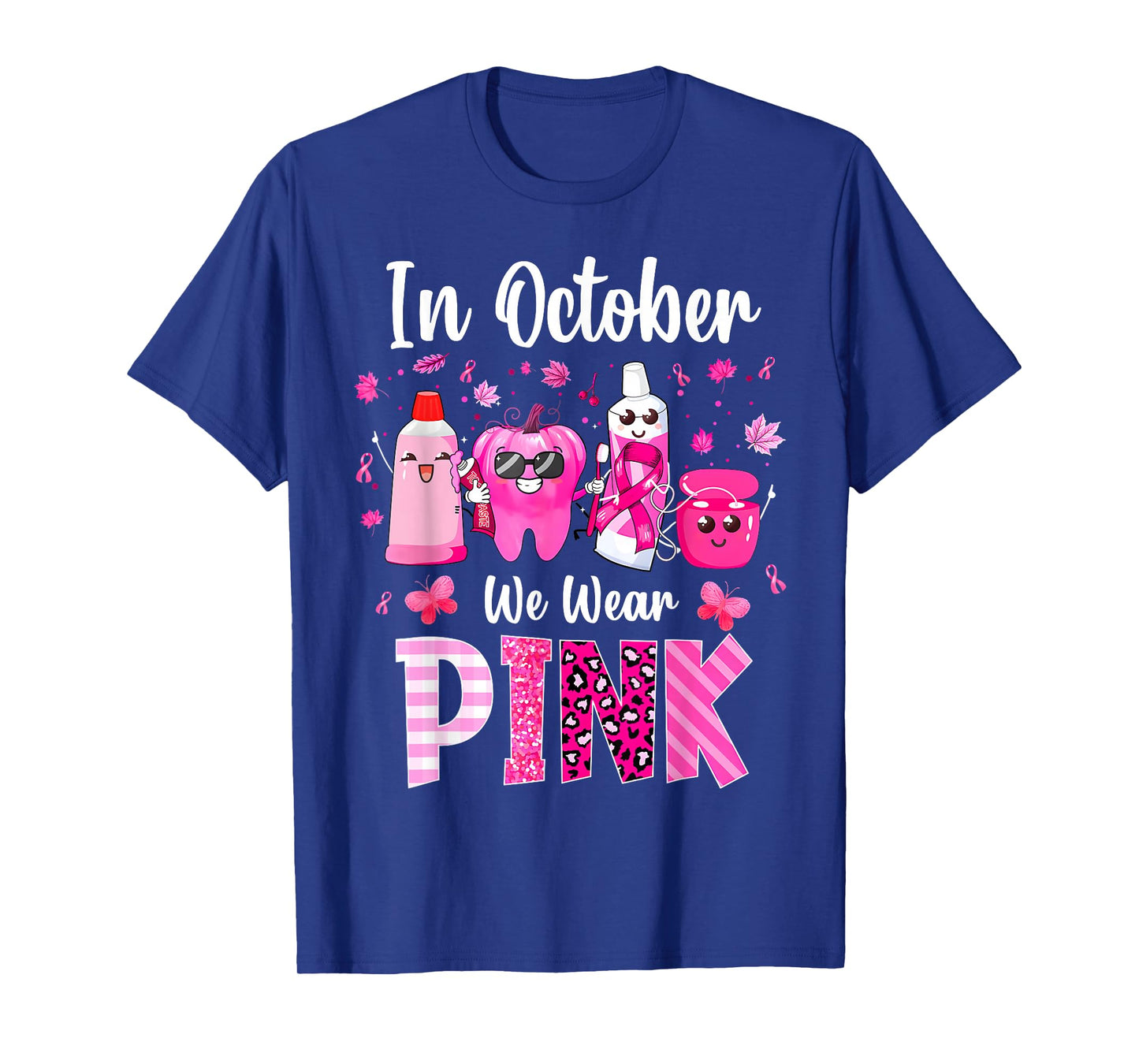 In October we Wear Pink Breast Cancer Leopard Dentist Dental T-Shirt