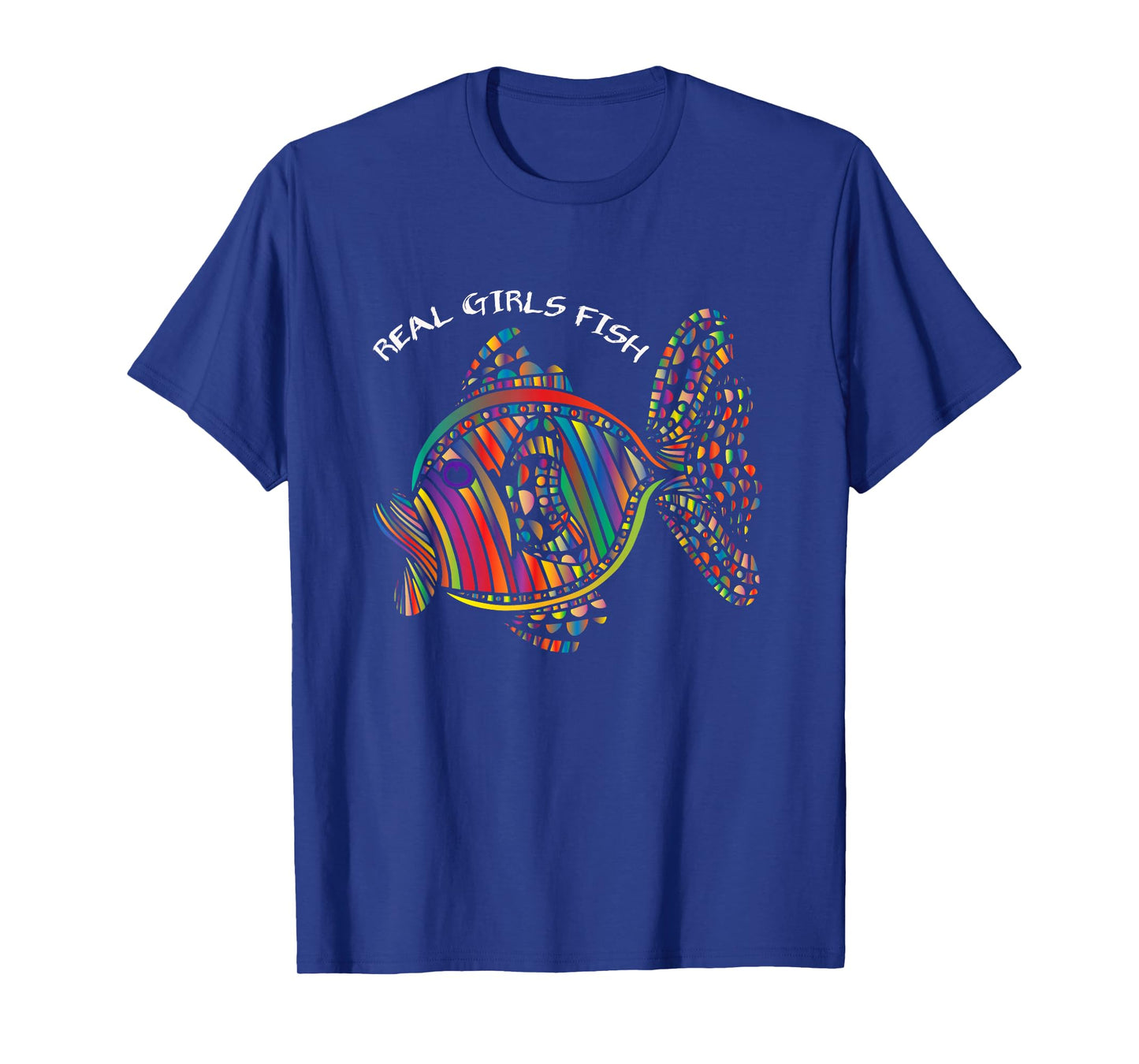 Girls Fishing Clothes Real Girls Fish T-Shirt