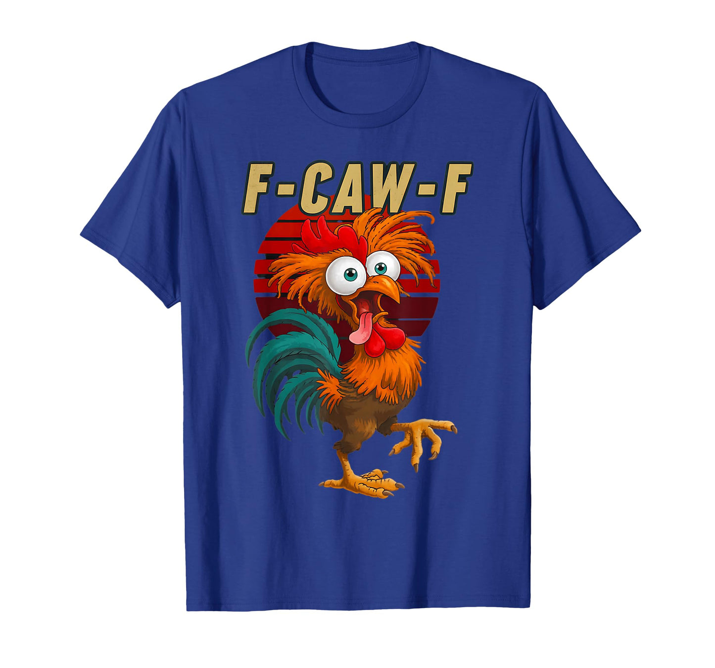 F-Caw-F Funny Rooster Chicken Pun Farm Humor FCawF Meme T-Shirt