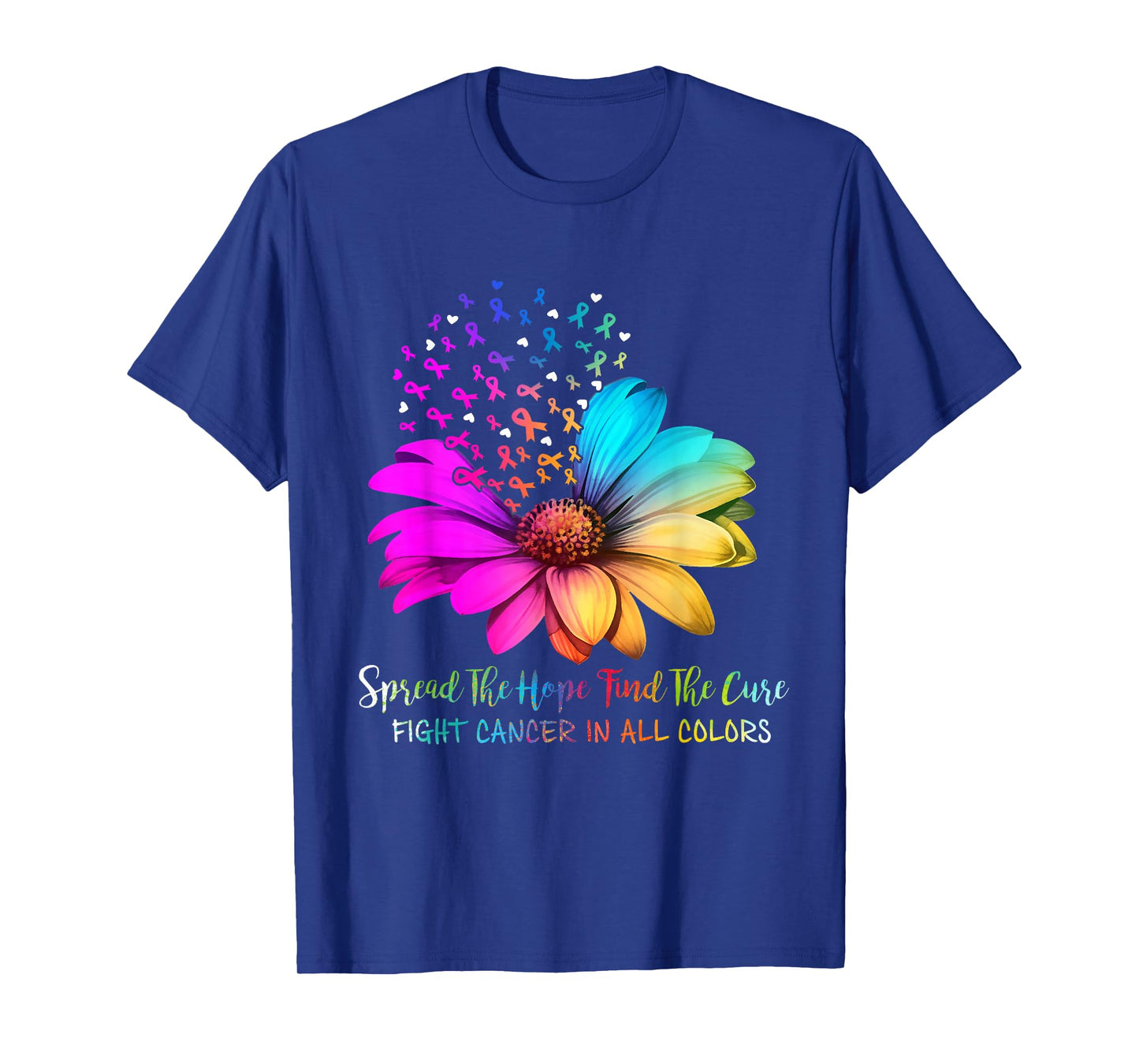 Fight Cancer In All Color Spread The Hope Find a Cure Pink T-Shirt