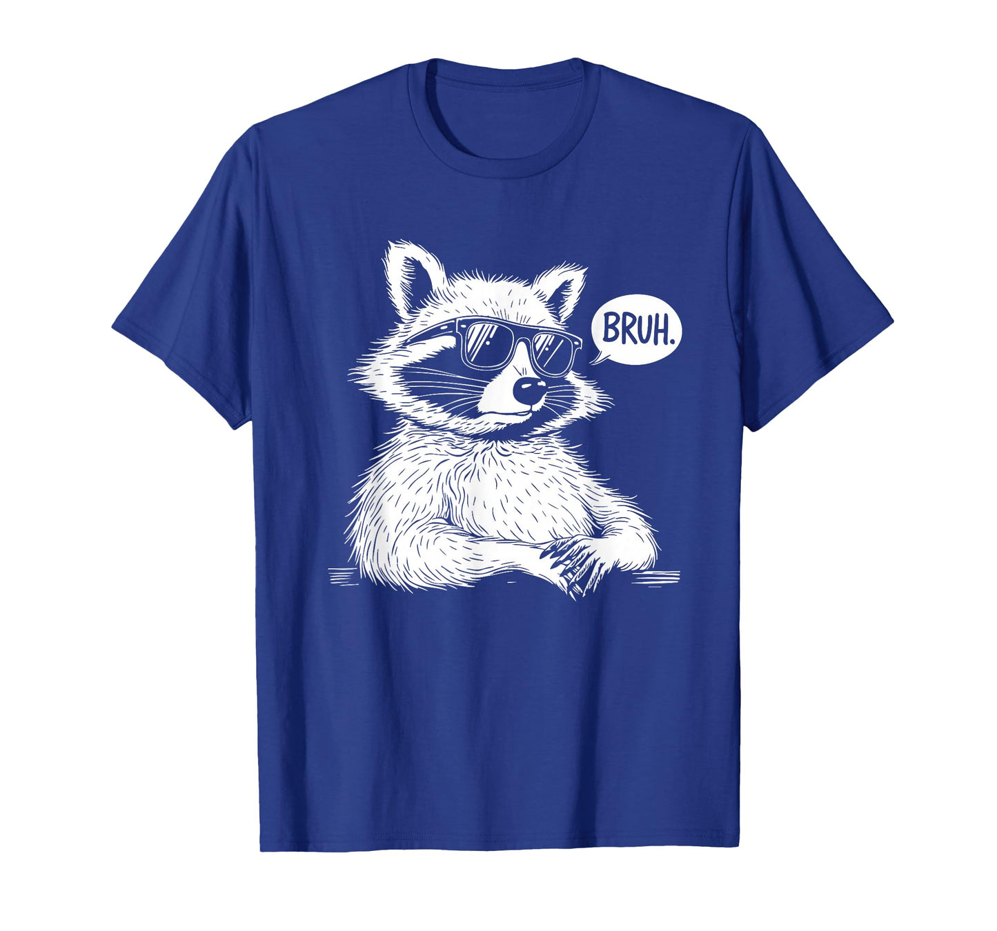 BRUH Raccoon Funny panda Lover Racoon Meme Slang T-Shirt