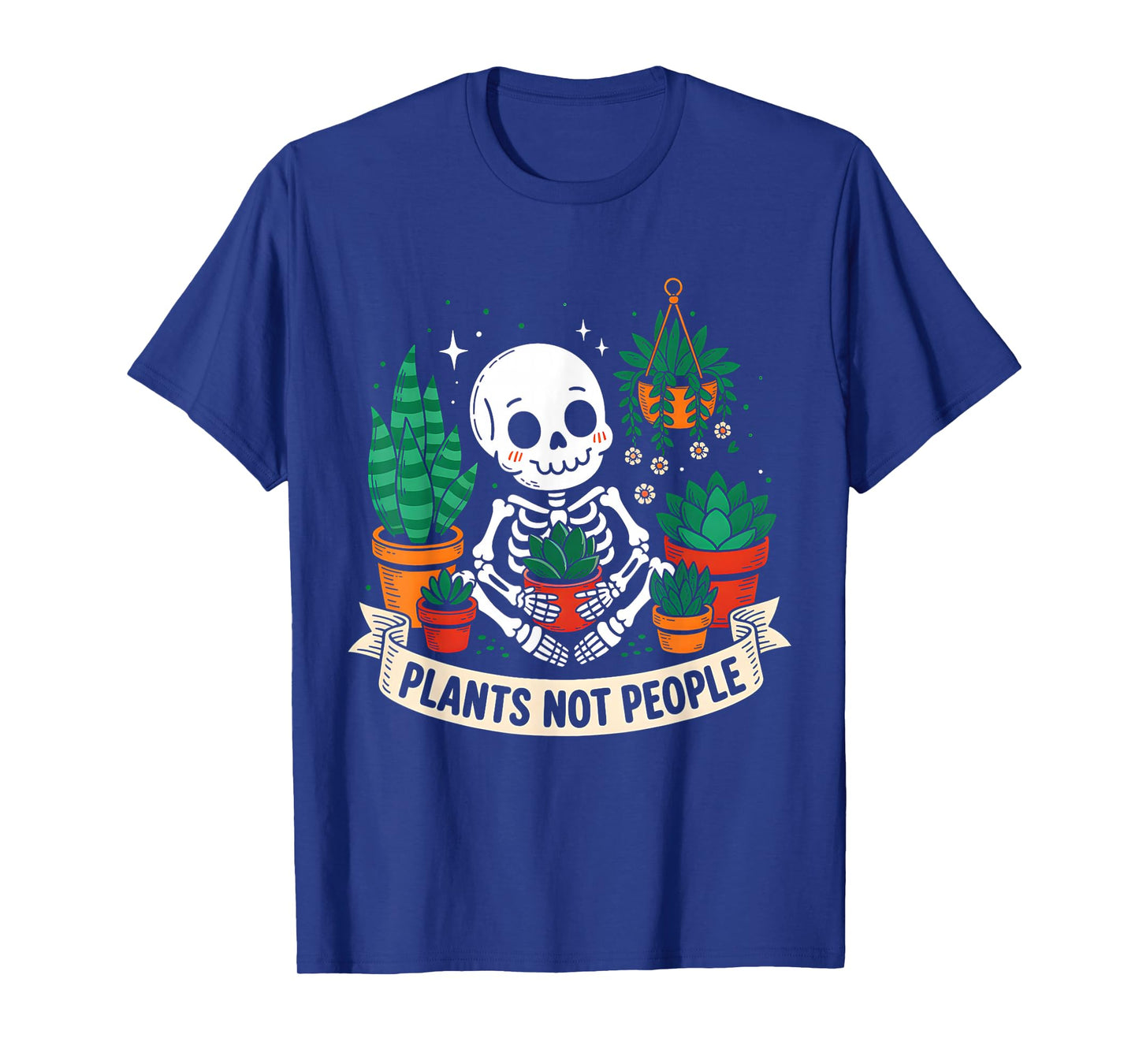Plant Lover Skeleton Plants Not People Funny Botanical Bone T-Shirt