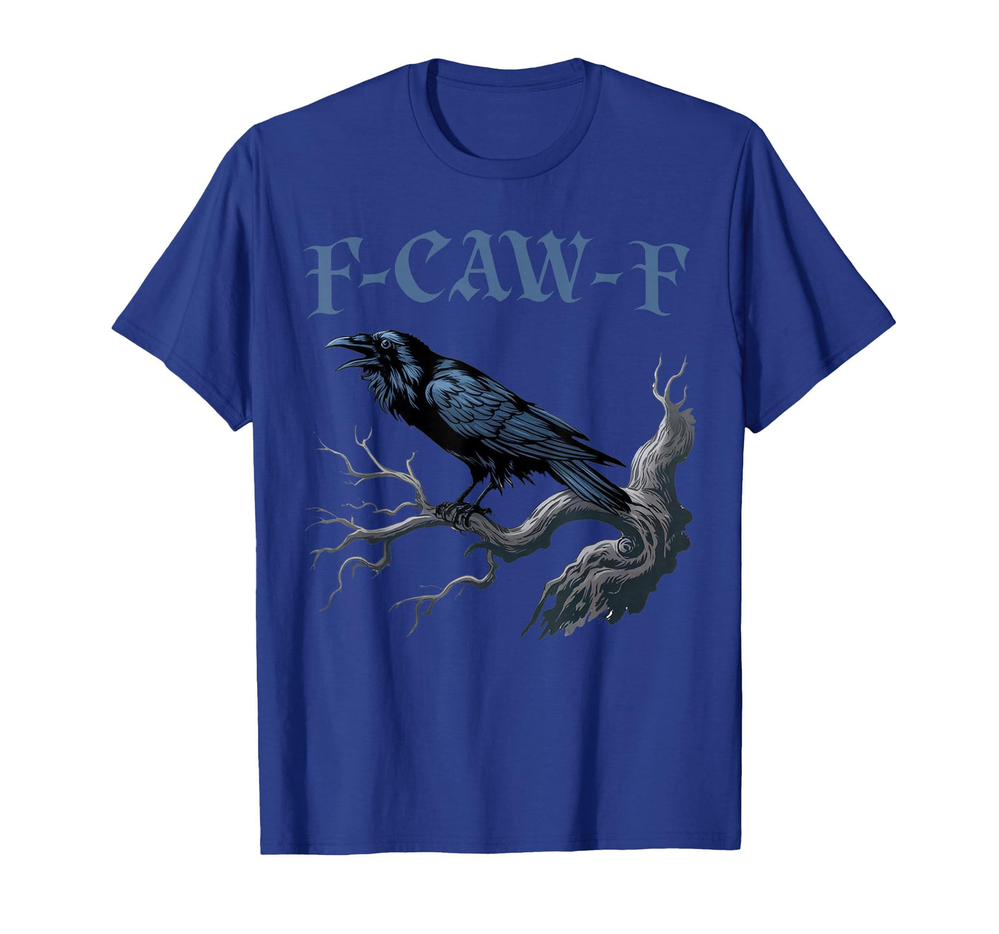 Funny Black Crow F-Caw-F Black Bird Halloween T-Shirt