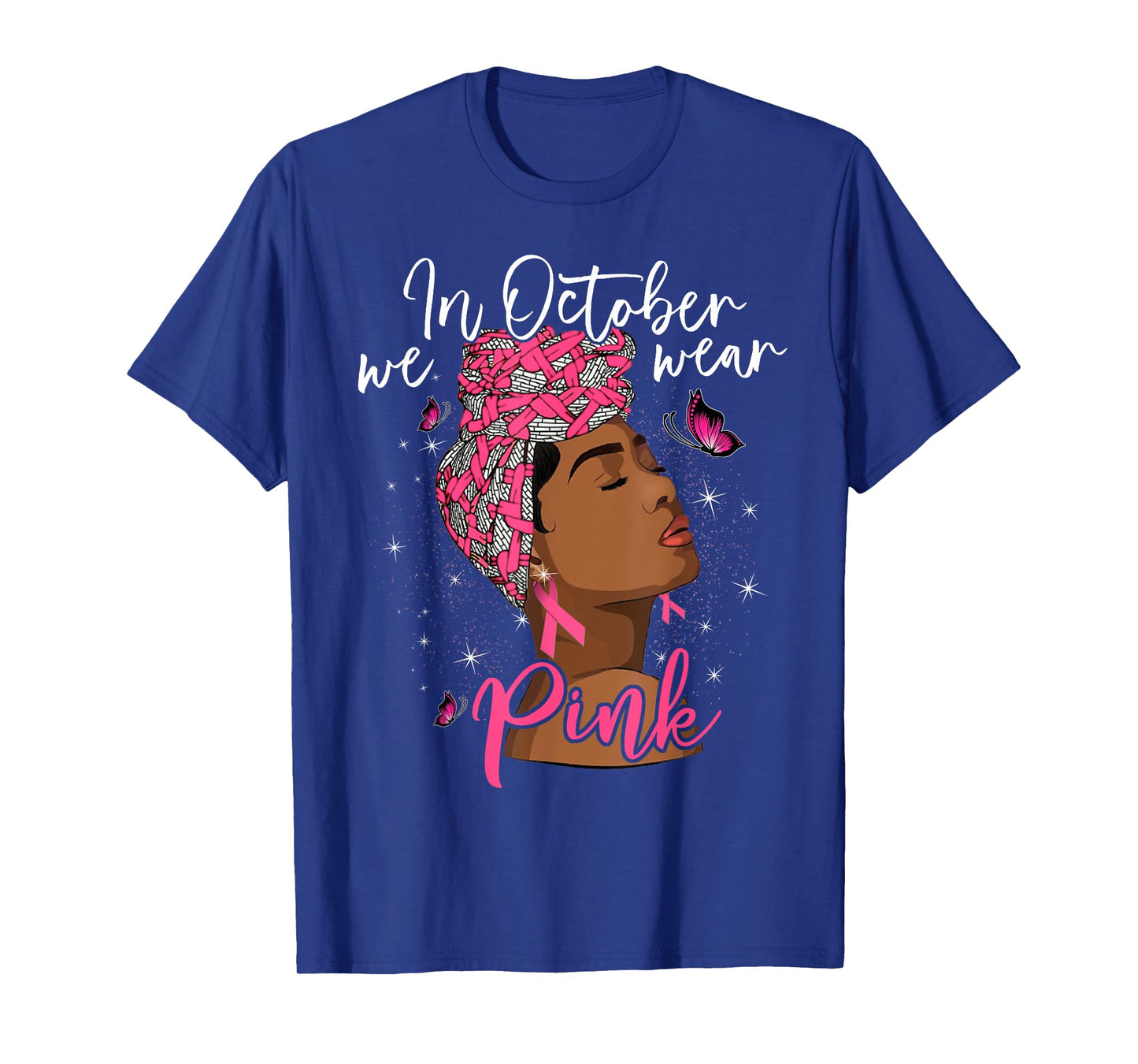 In October We Wear Pink Black Woman Breast Cancer Awareness T-Shirt