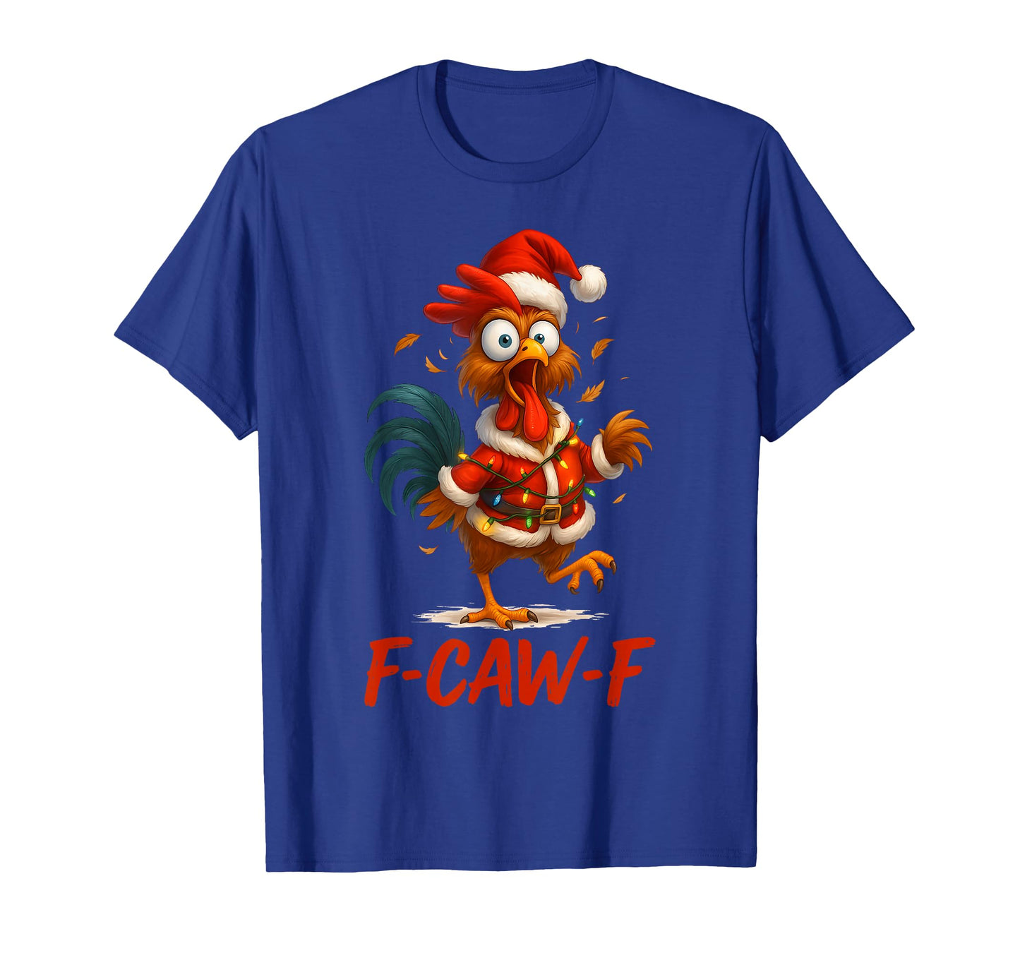 F-Caw-F Funny Chicken Humor Santa Rooster Christmas Lights T-Shirt