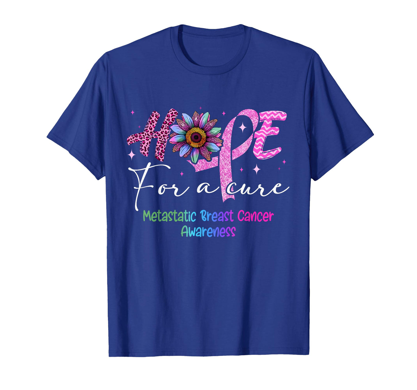 Hope For A Cure Metastatic Breast Cancer Awareness T-Shirt