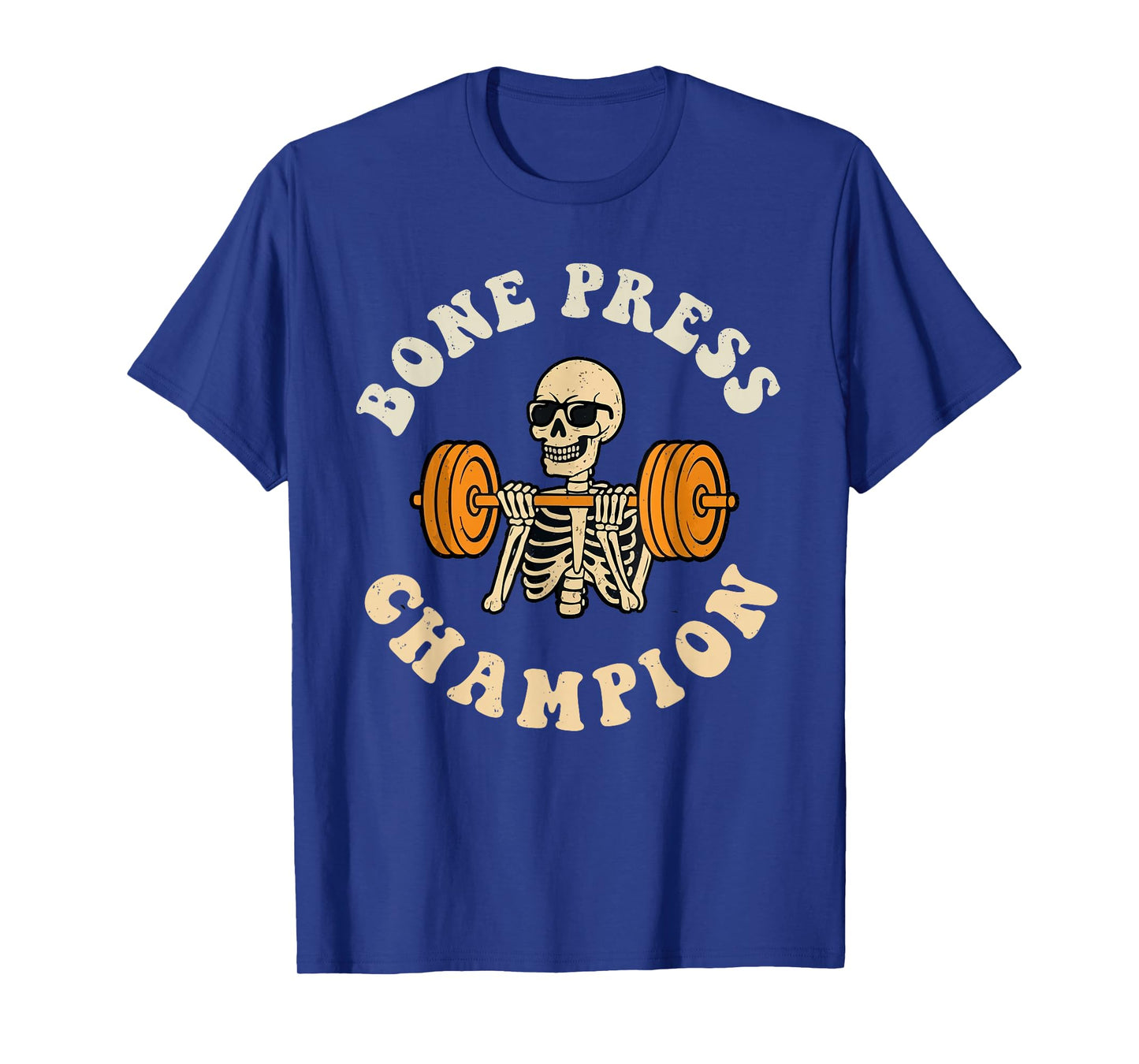 Bone Press Champion Halloween Skeleton Gym Workout Fitness T-Shirt