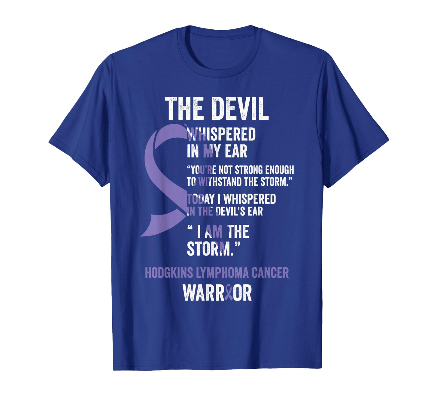The Devil- Hodgkins Lymphoma Cancer Awareness Support Ribbon T-Shirt
