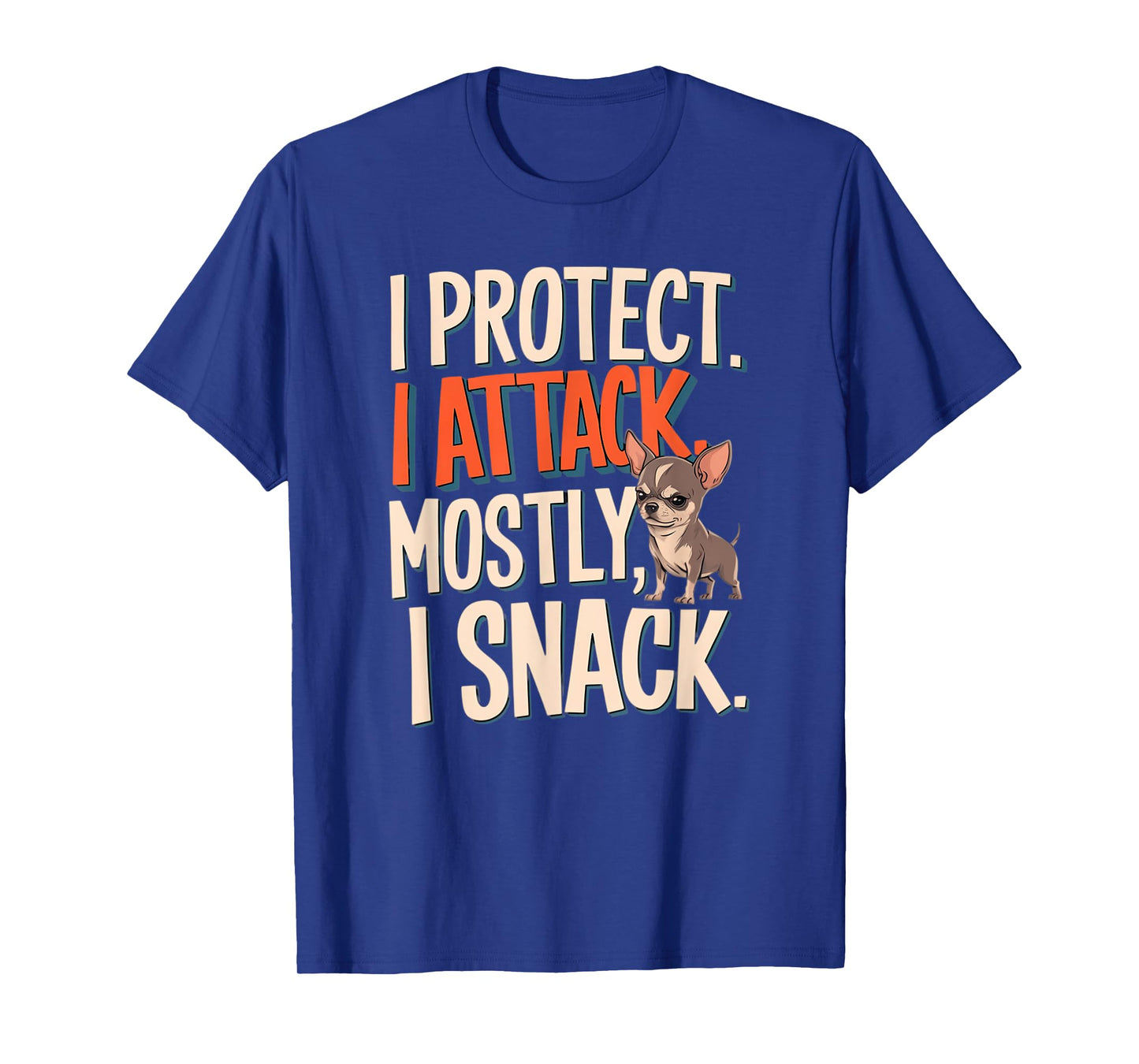 Chihuahua I Protect Toy Dog Chihuahua Dog Mom Lover T-Shirt