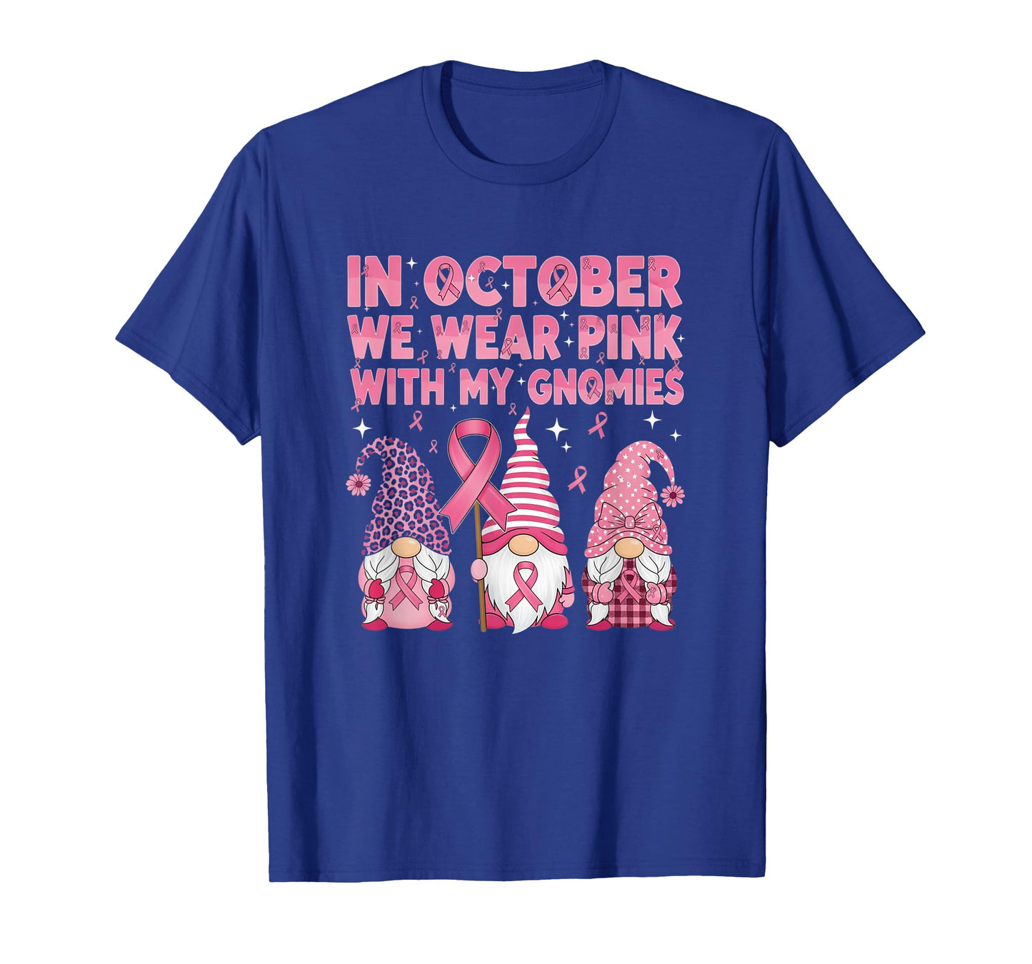 in October We Wear Pink with My Gnomie Breast Cancer Support T-Shirt