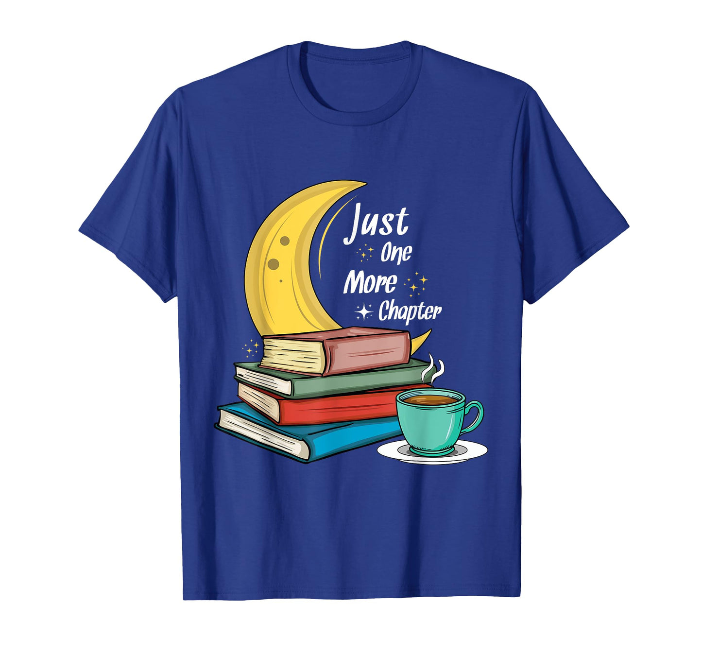 Just One More Chapter Love Book Reading T-Shirt