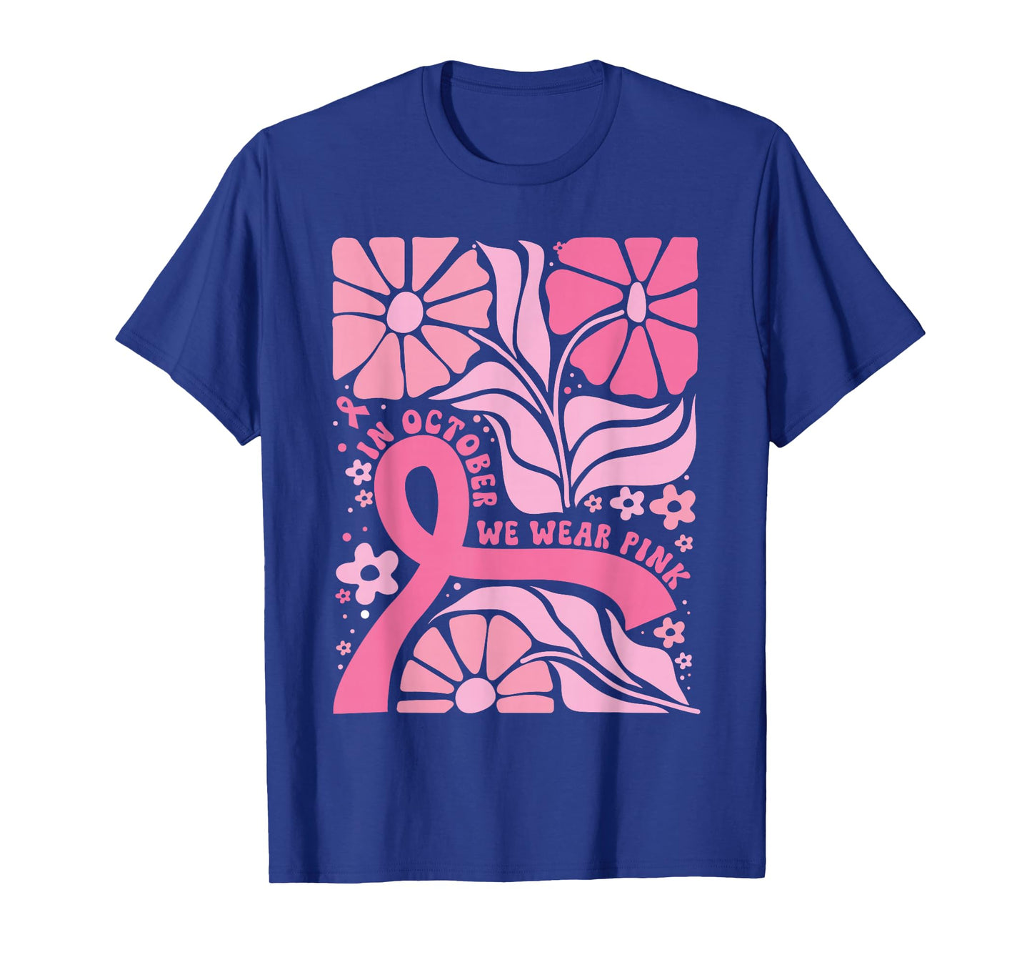 in October We Wear Pink Breast Cancer Awareness Boho Flowers T-Shirt