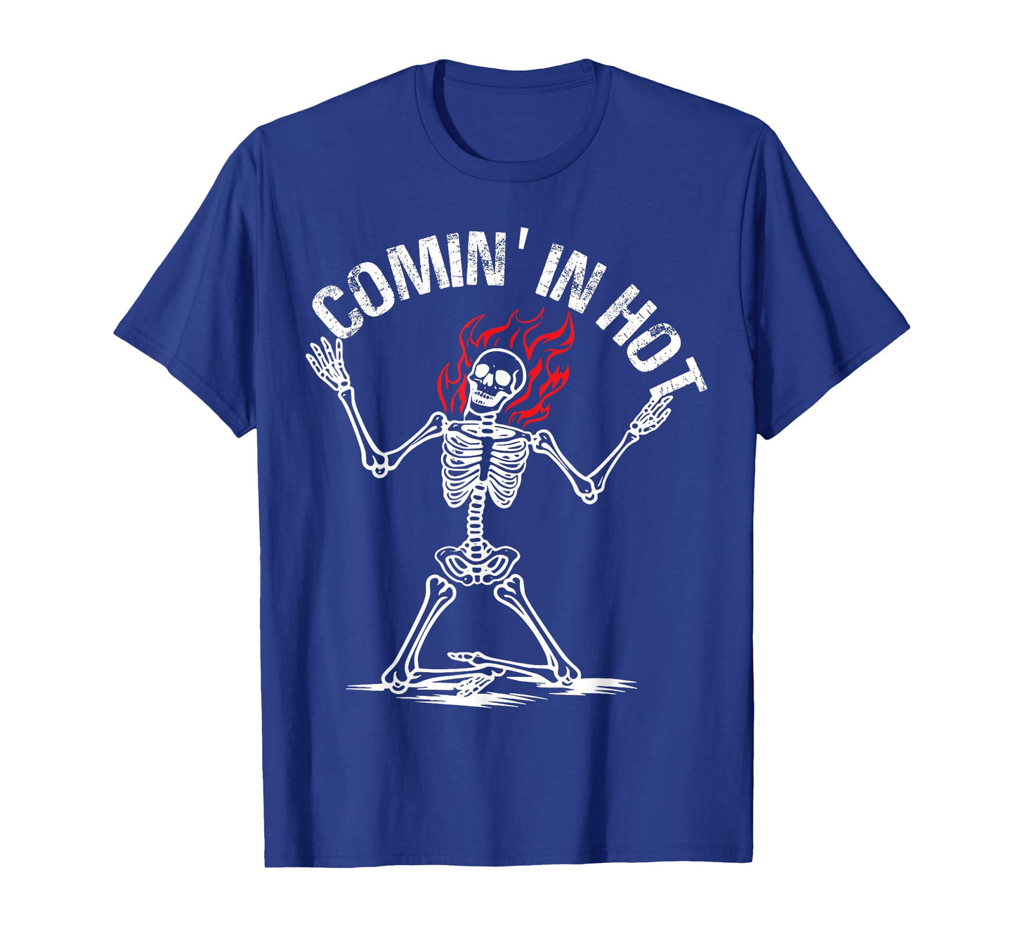 Comin' in Hot Skeleton Design T-Shirt