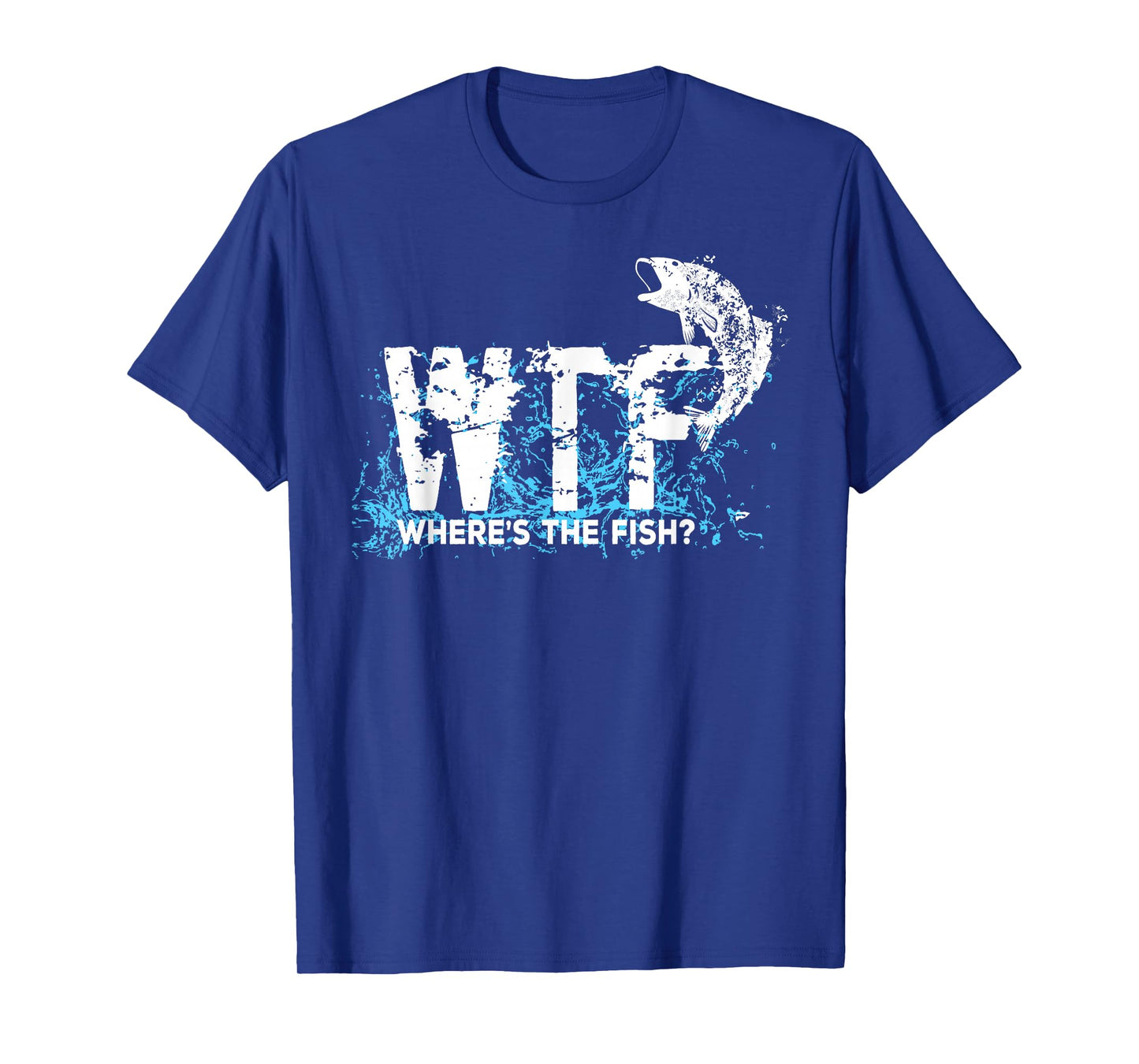 Funny WTF Where Is The Fish Fishing Fishermen Vintage Shirt T-Shirt