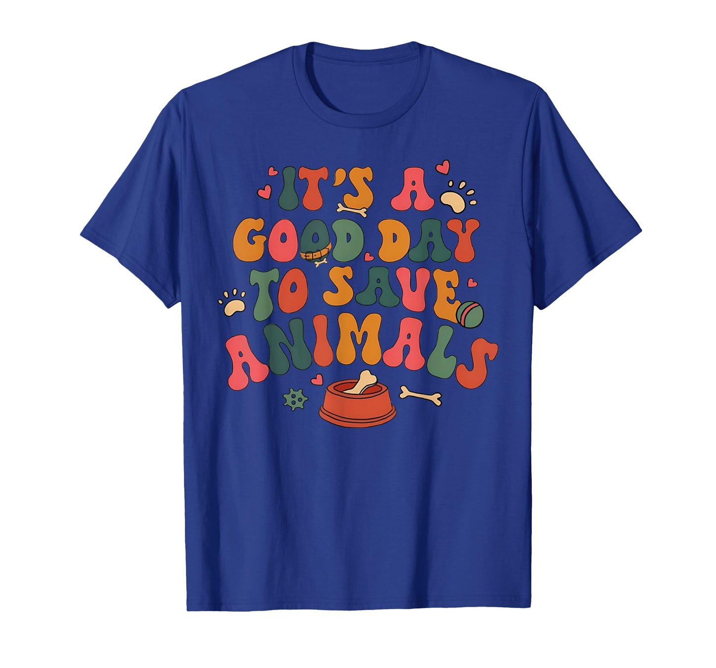 Good Day To Save Animals Cute Animal Rescue Dog Cat Lovers T-Shirt