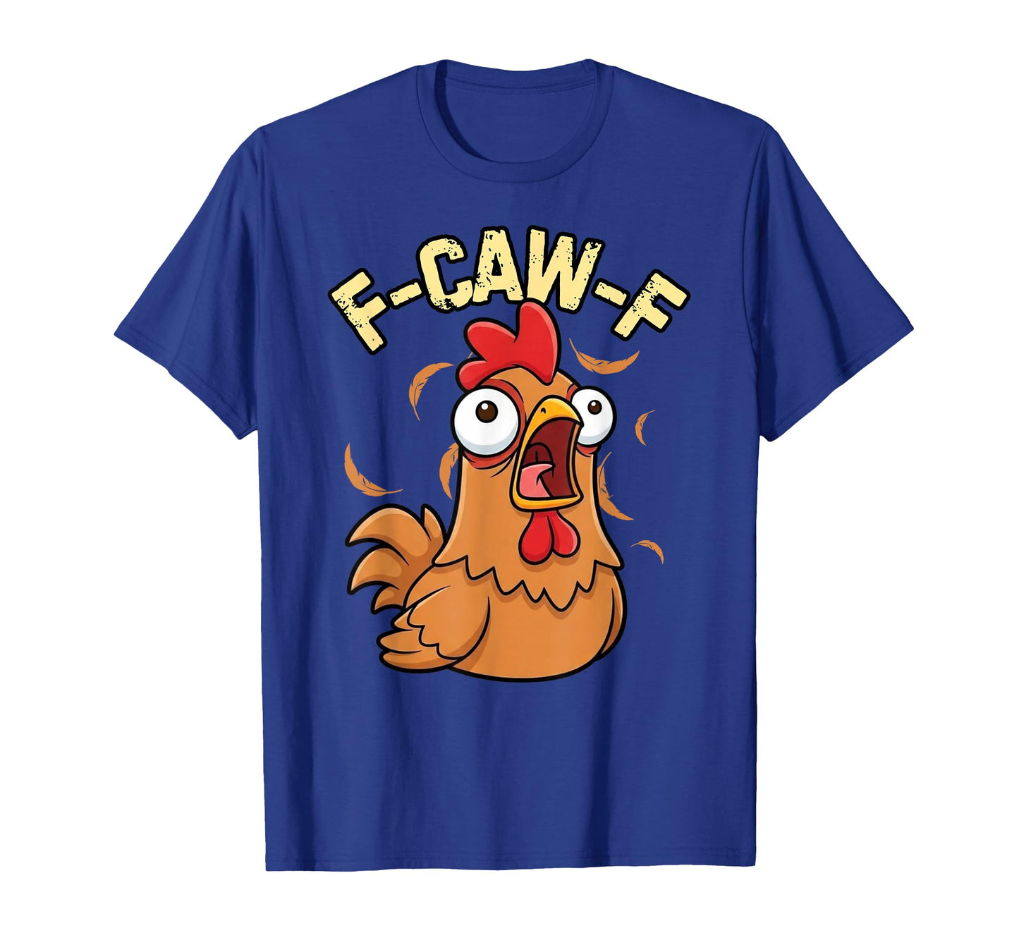 Funny Rooster Antisocial Chicken F-Caw-F T-Shirt