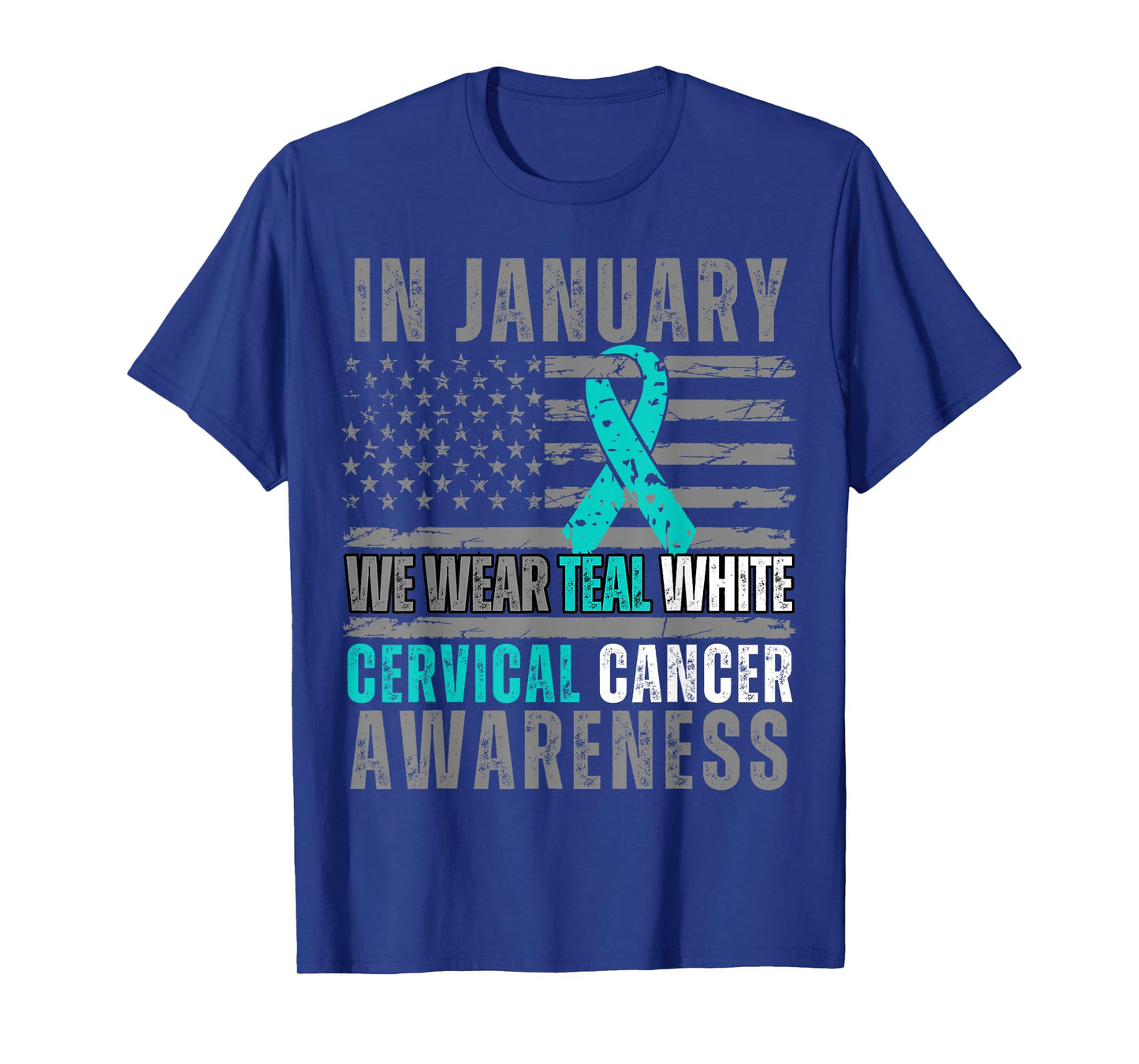 In January We Wear Teal White American Flag Cervical Cancer T-Shirt