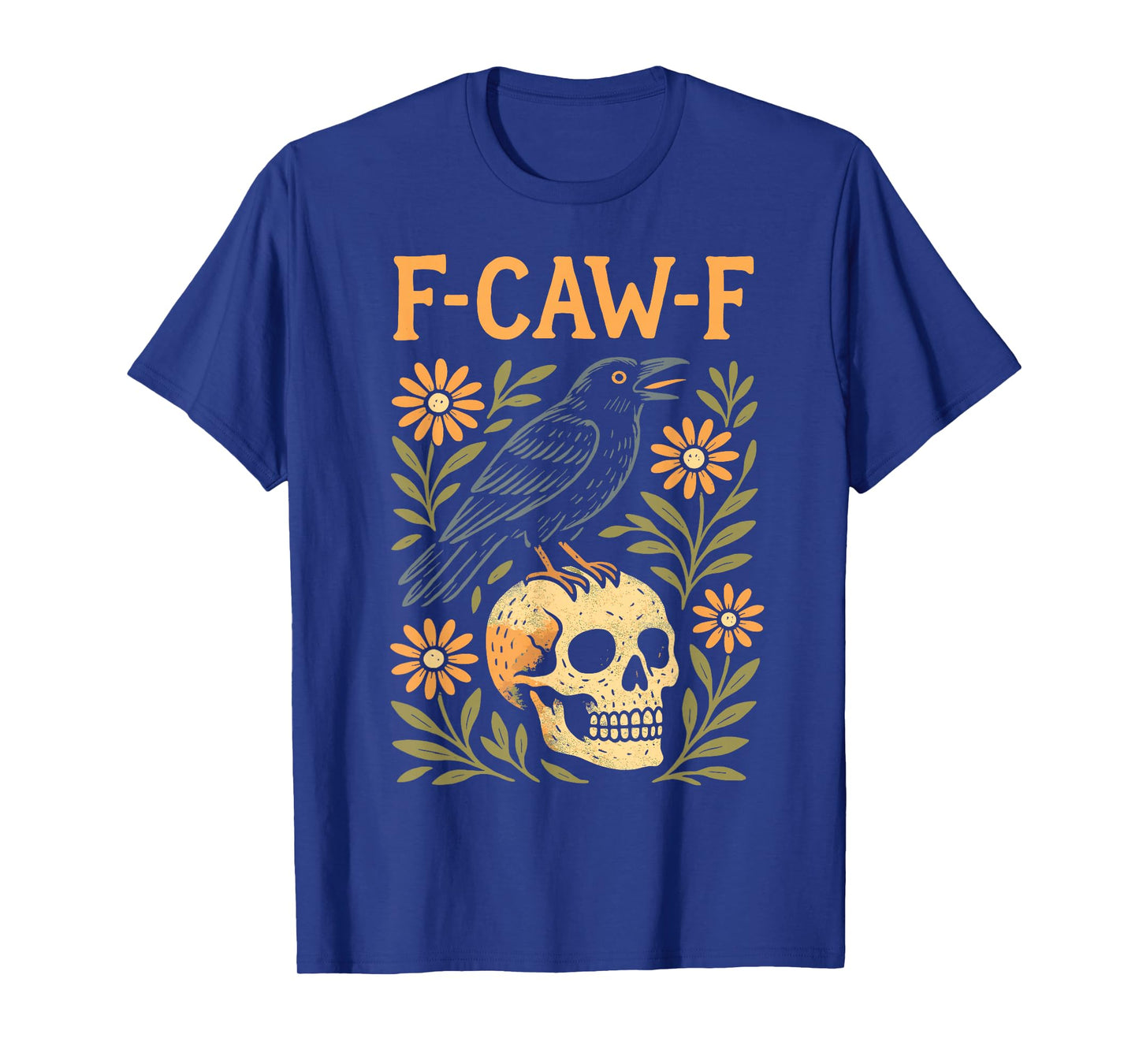 Crow F-Caw-F Funny Black Rook Moon Adult Humor Floral T-Shirt